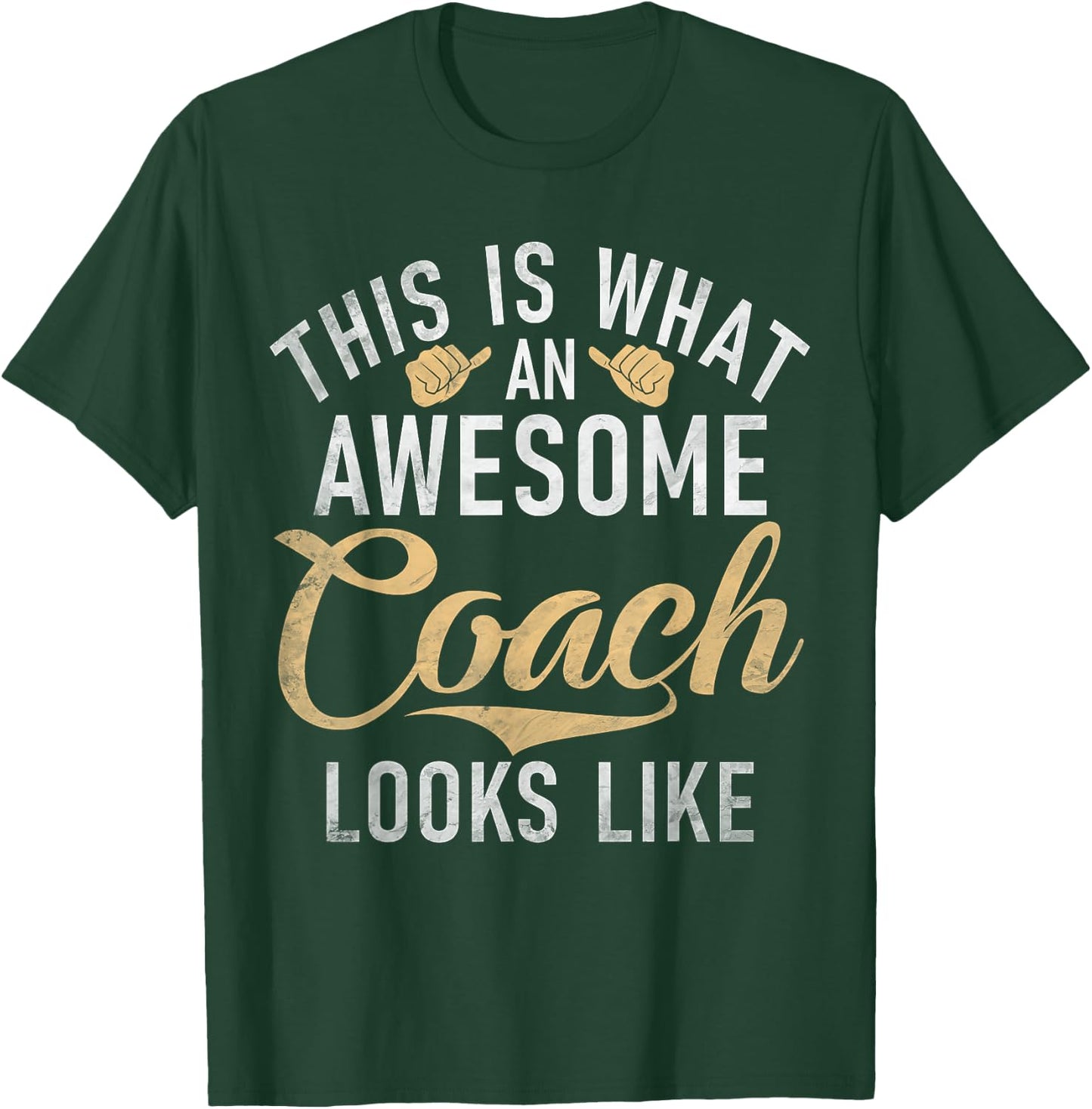 This is what an awesome Coach looks like Sports Coach T-Shirt - T-Shirt | Forest