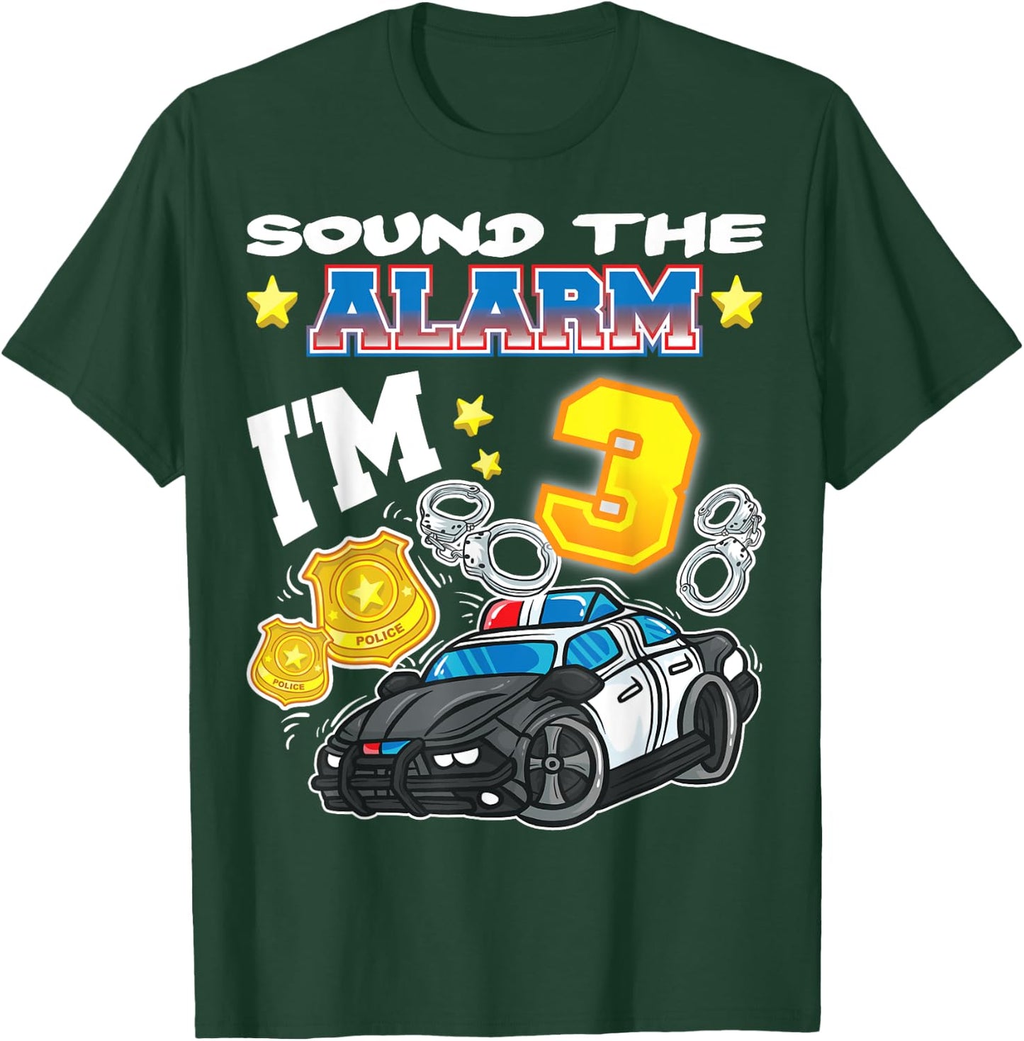 Sound The Alarm I'm 3 Policeman Police 3rd Birthday T-Shirt - T-Shirt | Forest