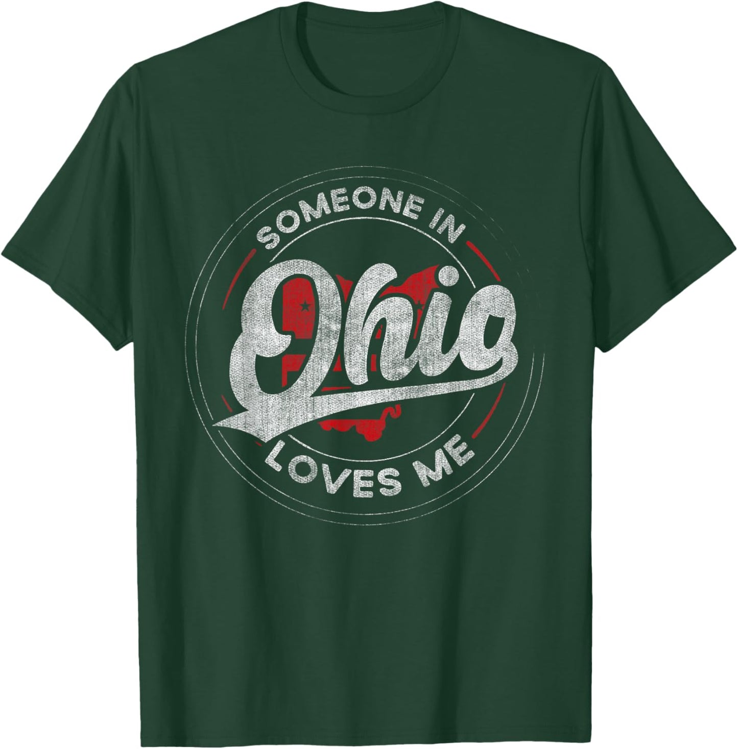 Someone in Ohio Loves Me Ohio T-Shirt - T-Shirt | Forest
