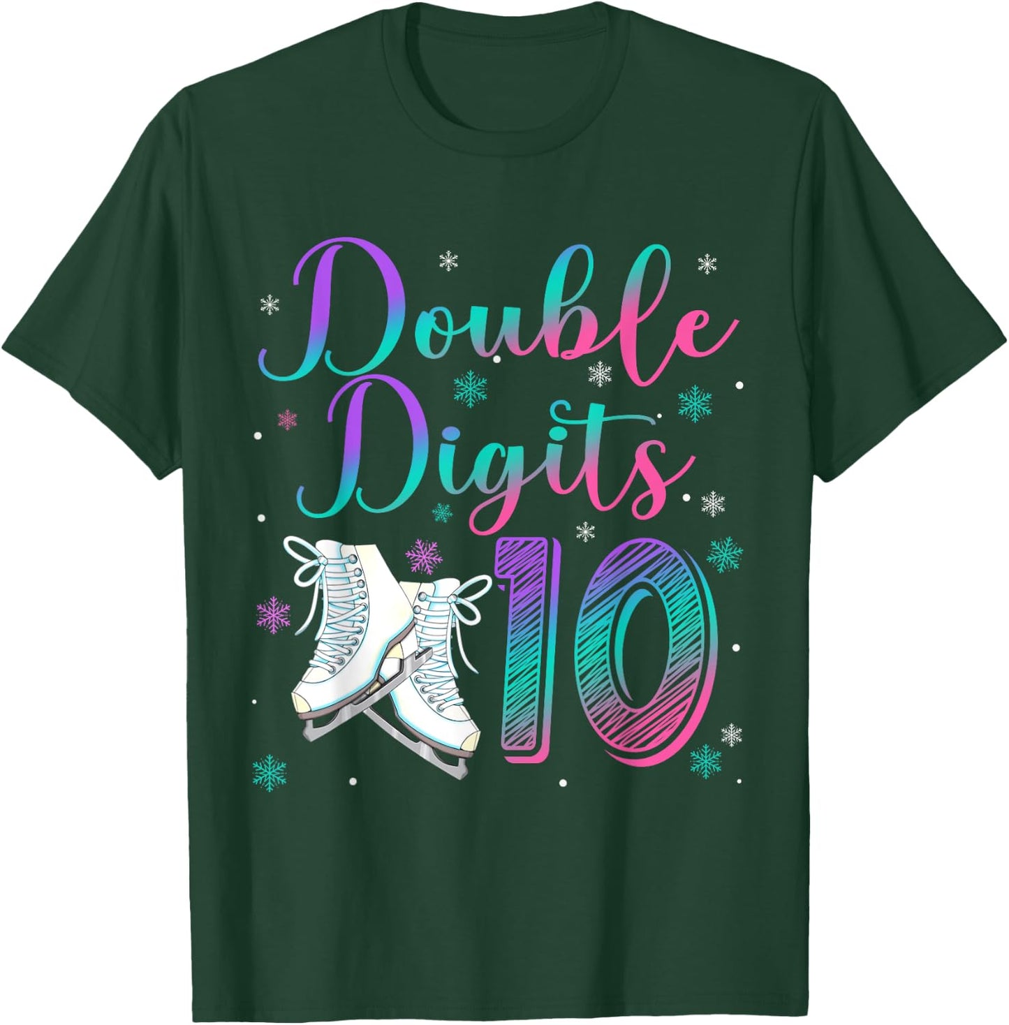 Double Digits 10 Year Old 10th Birthday Ice Skating Skate T-Shirt - T-Shirt | Forest