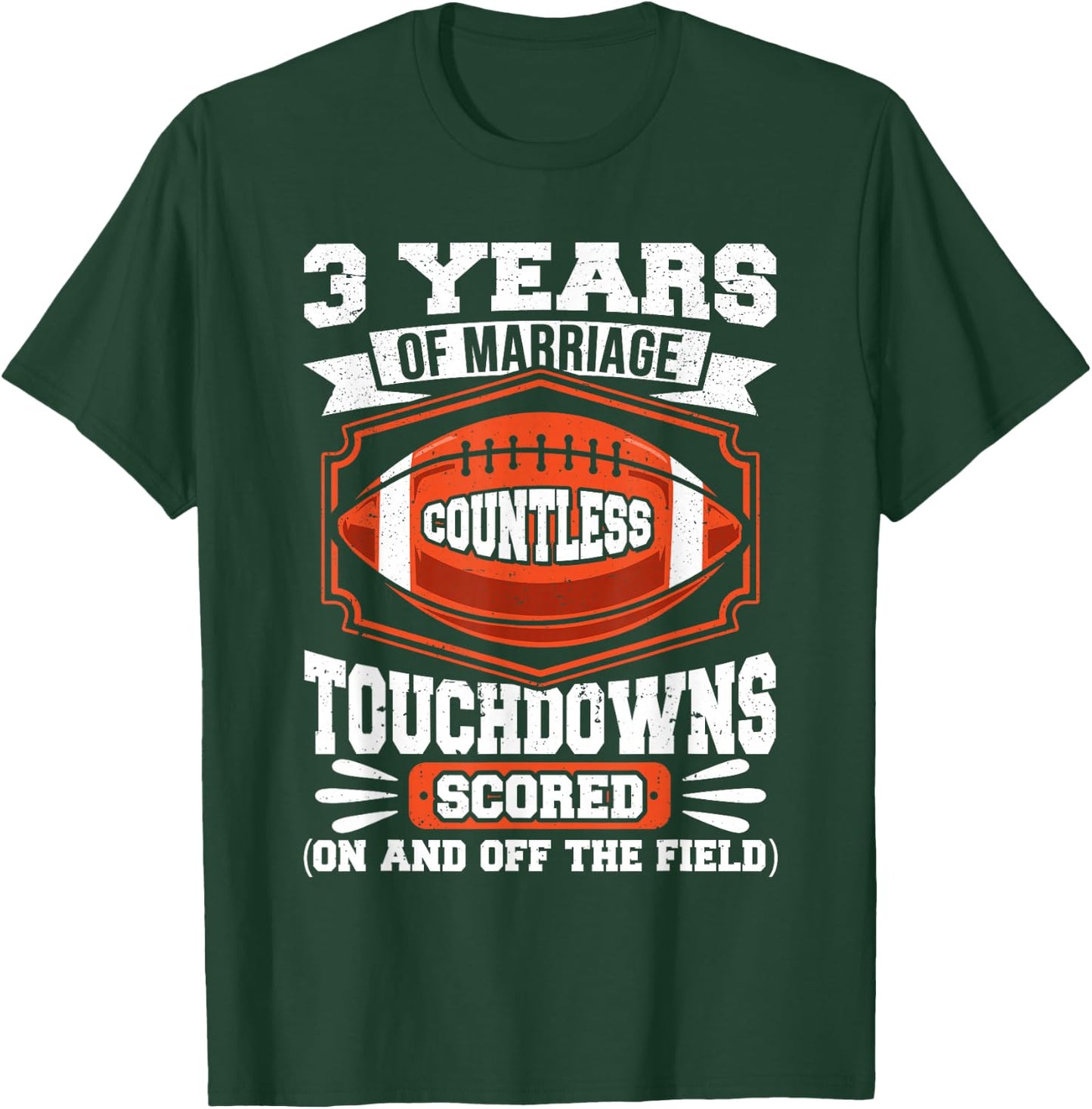 3rd Wedding Anniversary Football Touchdown Married 3 Years T-Shirt - T-Shirt | Forest