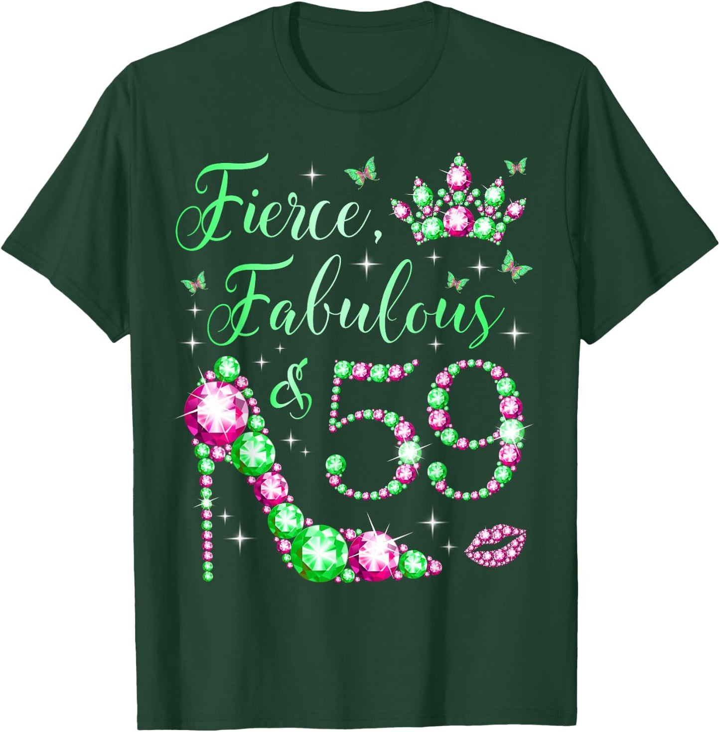 Fierce Fabulous & 59 Years Old 59th Birthday Pink & Green T-Shirt - T-Shirt | Forest