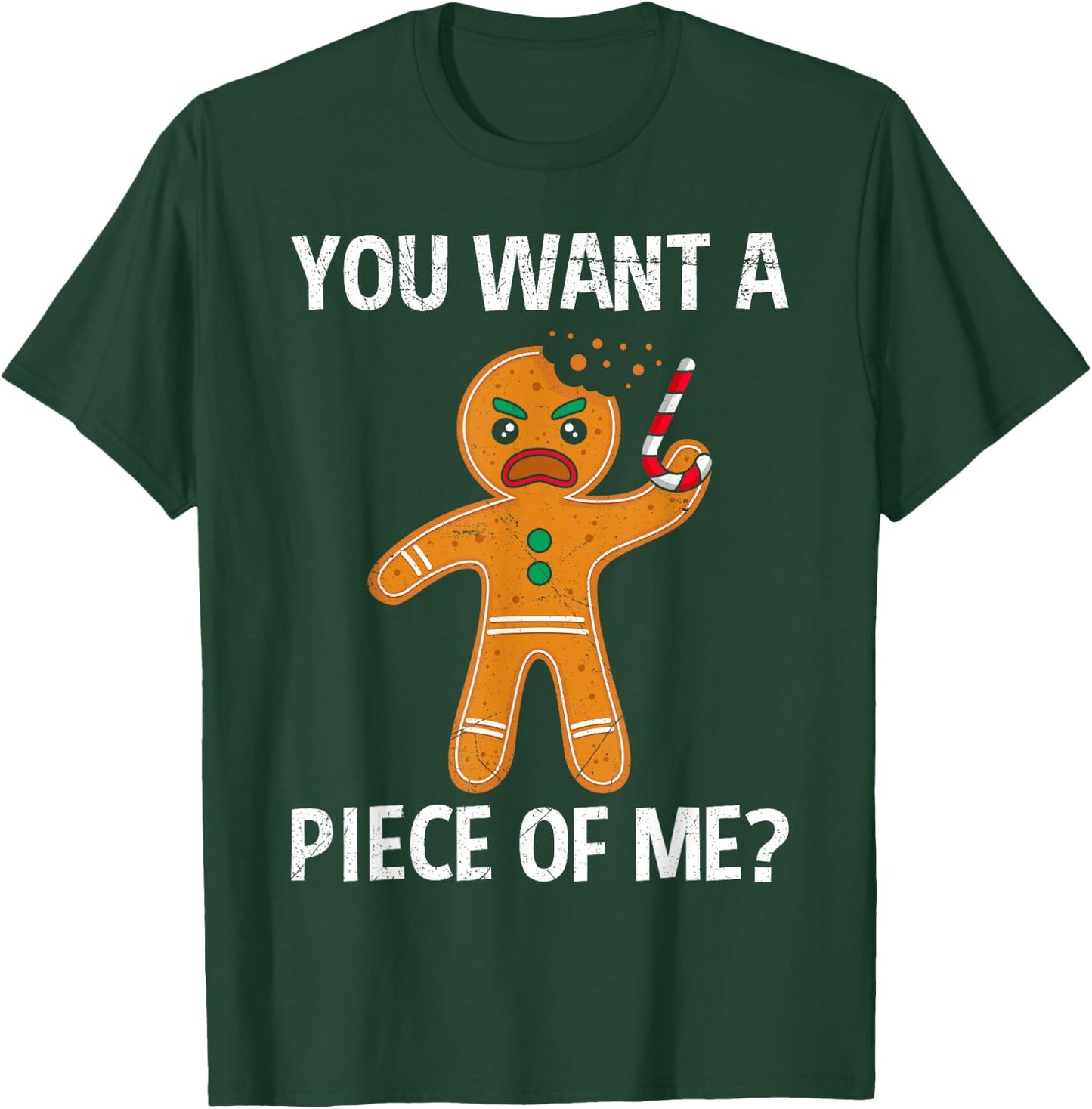 Gingerbread Man Angry You Want a Piece of Me? Gingerbread T-Shirt - T-Shirt | Forest