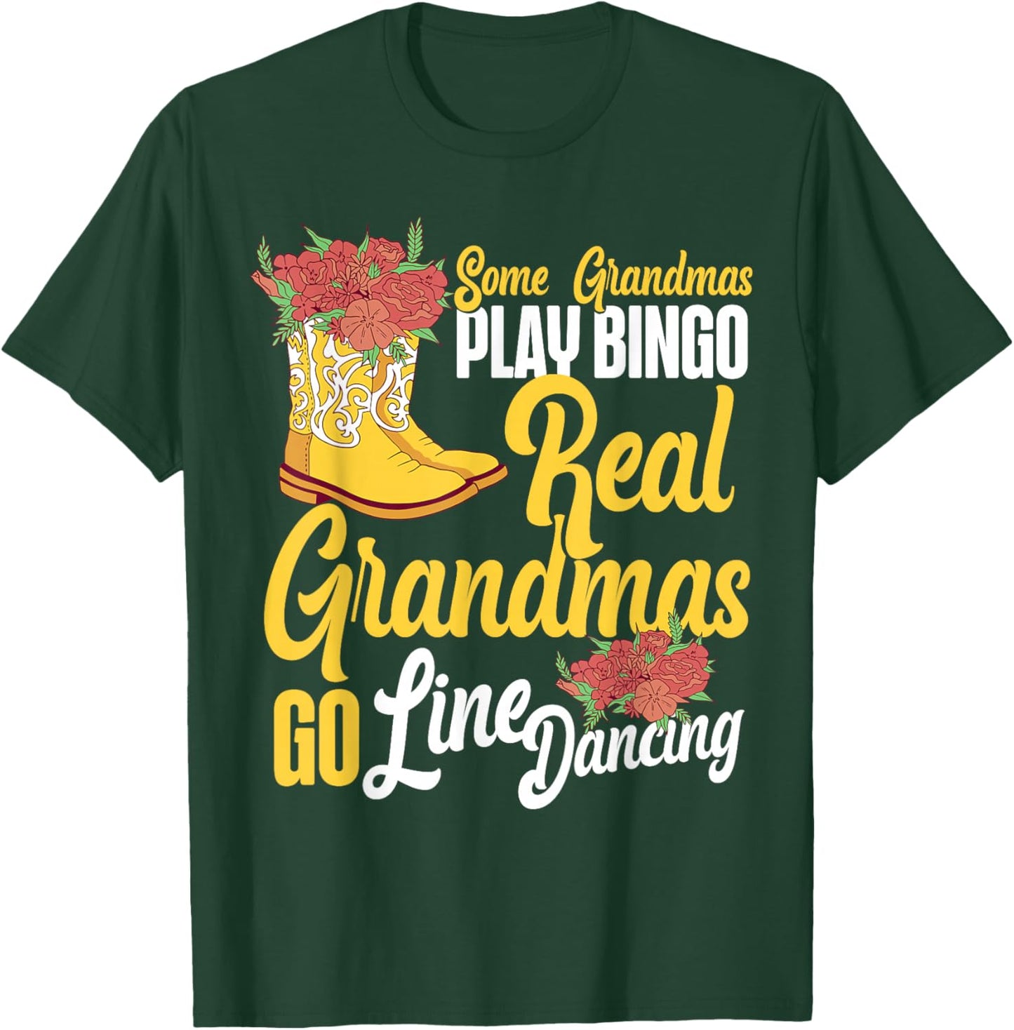 Line Dancing Dance Teacher Grandma Some Grandmas Play Bingo T-Shirt - T-Shirt | Forest