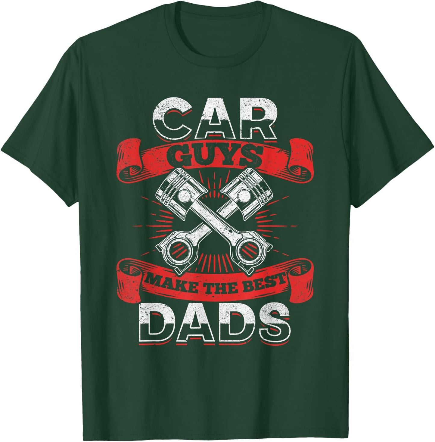 Car Guys Make The Best Dads - Car Mechanic Dad Mechanic T-Shirt - T-Shirt | Forest