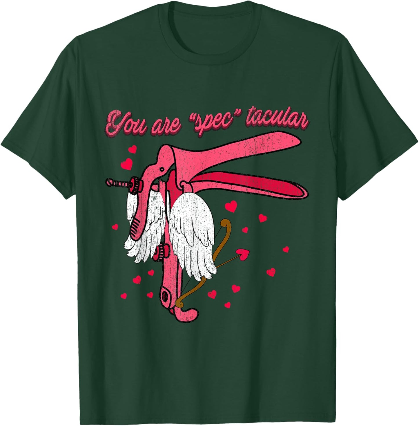 Speculum Nurse Valentines Funny OBGYN You're Spectacular, L& T-Shirt - T-Shirt | Forest