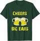 Cheers, big ears, beer T-Shirt - T-Shirt | Forest