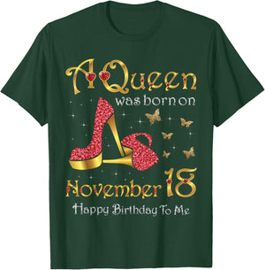 A Queen Was Born on November 18, 18th November Birthday T-Shirt - T-Shirt | Forest