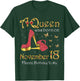 A Queen Was Born on November 18, 18th November Birthday T-Shirt - T-Shirt | Forest