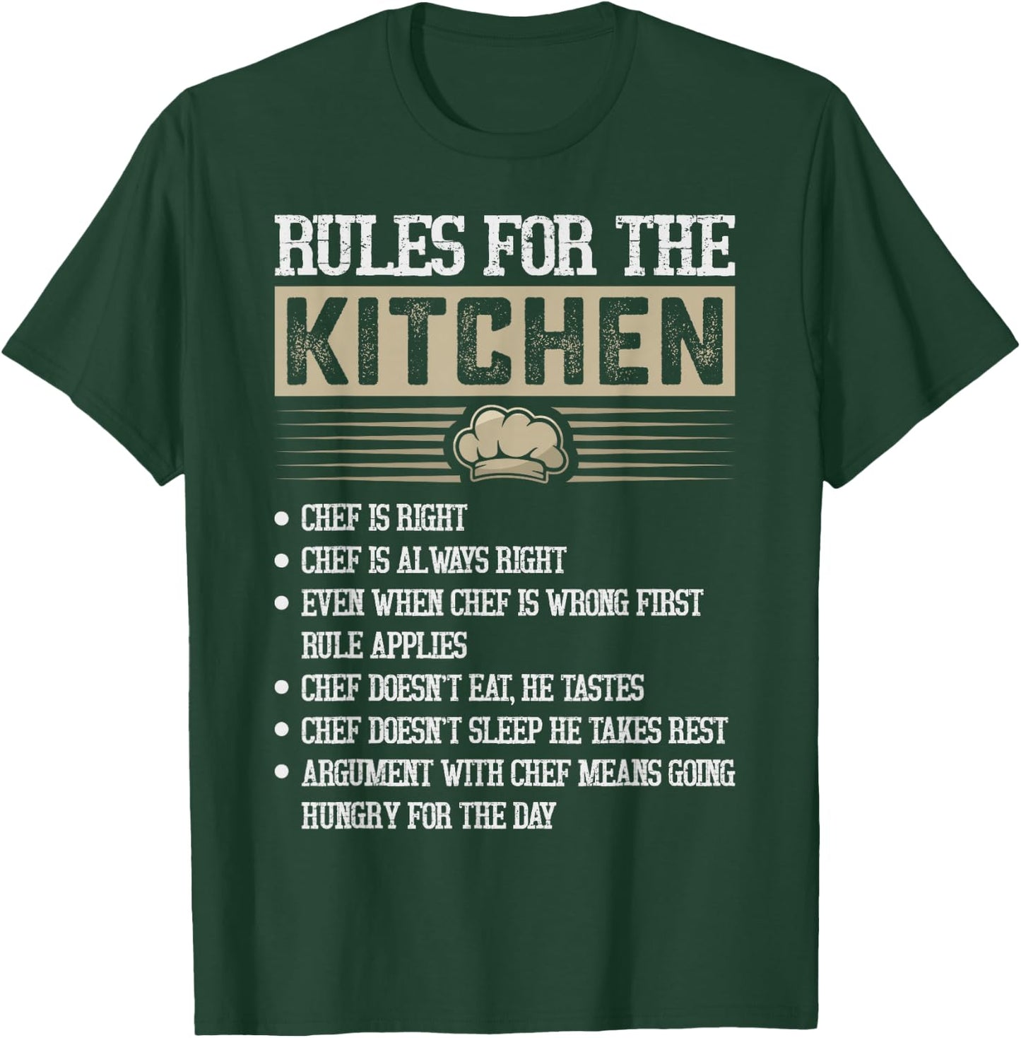 Rules for the Kitchen: Chef Is Right - Chef T-Shirt - T-Shirt | Forest