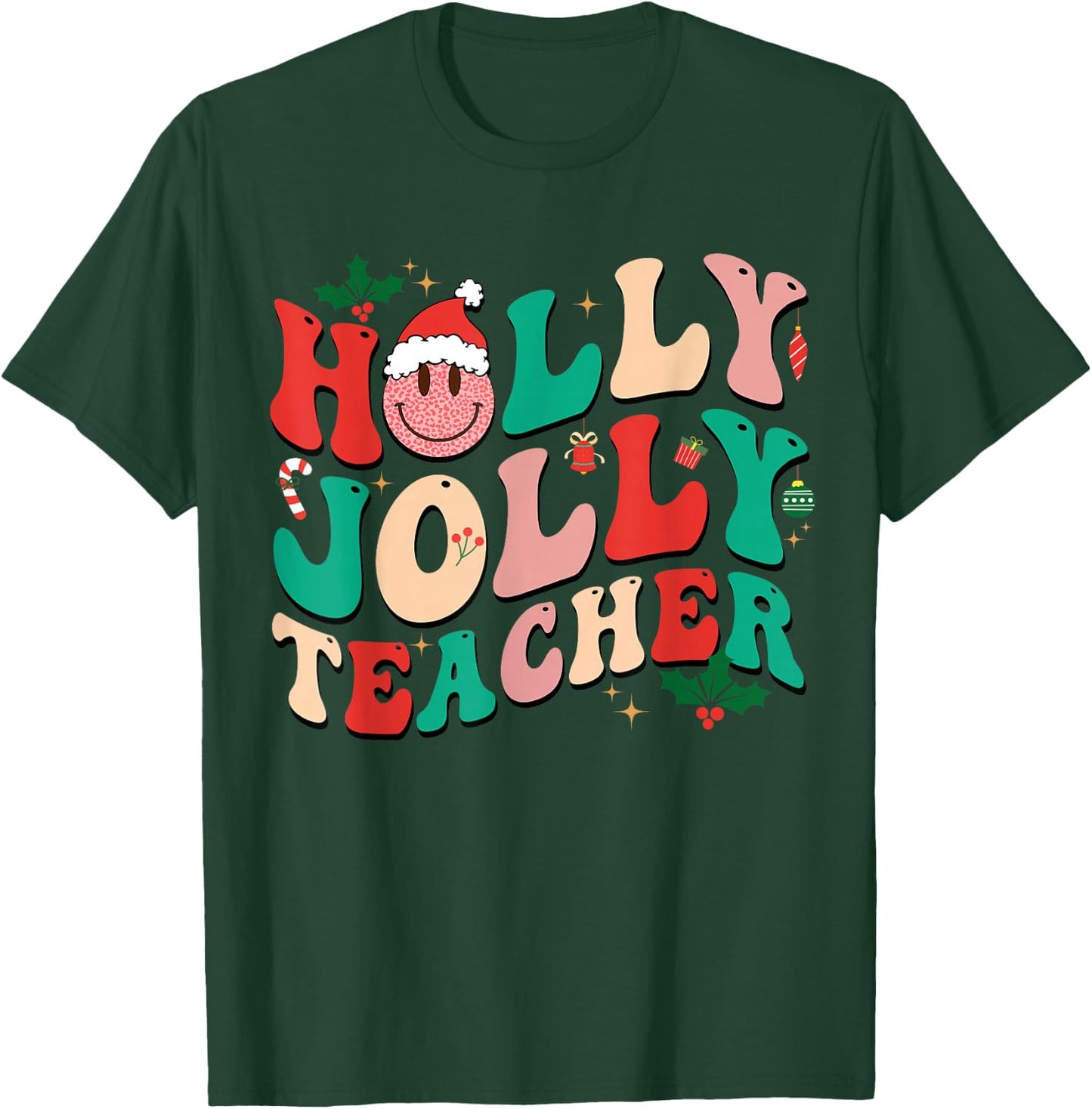 Holly n Jolly Santa Christmas Smiling Teacher Xmas 2024 Men Women Kids T-Shirt - T-Shirt | Forest