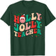 Holly n Jolly Santa Christmas Smiling Teacher Xmas 2024 Men Women Kids T-Shirt - T-Shirt | Forest