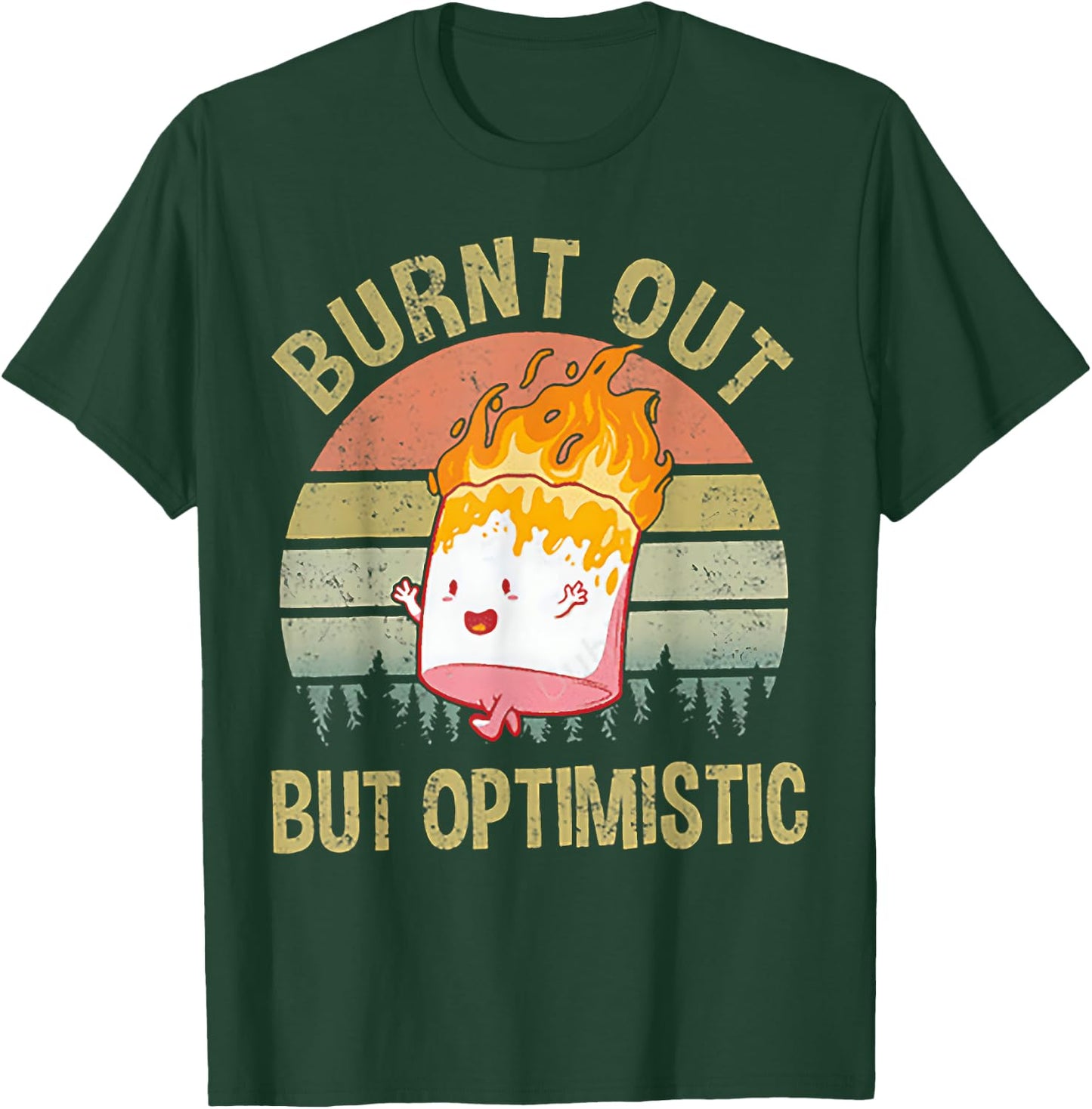 Burnt Out But Optimistic - Retro Vintage Sunset T-Shirt - T-Shirt | Forest
