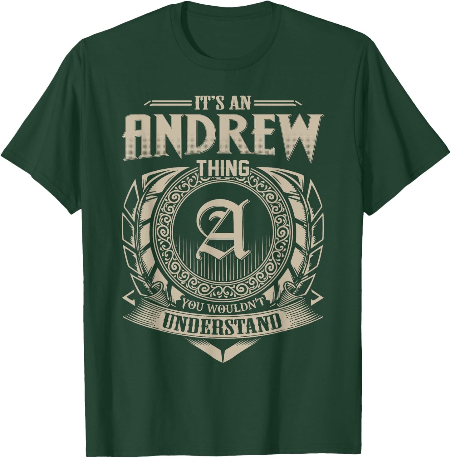 It's An ANDREW Thing You Wouldn't Understand Name Vintage T-Shirt - T-Shirt | Forest
