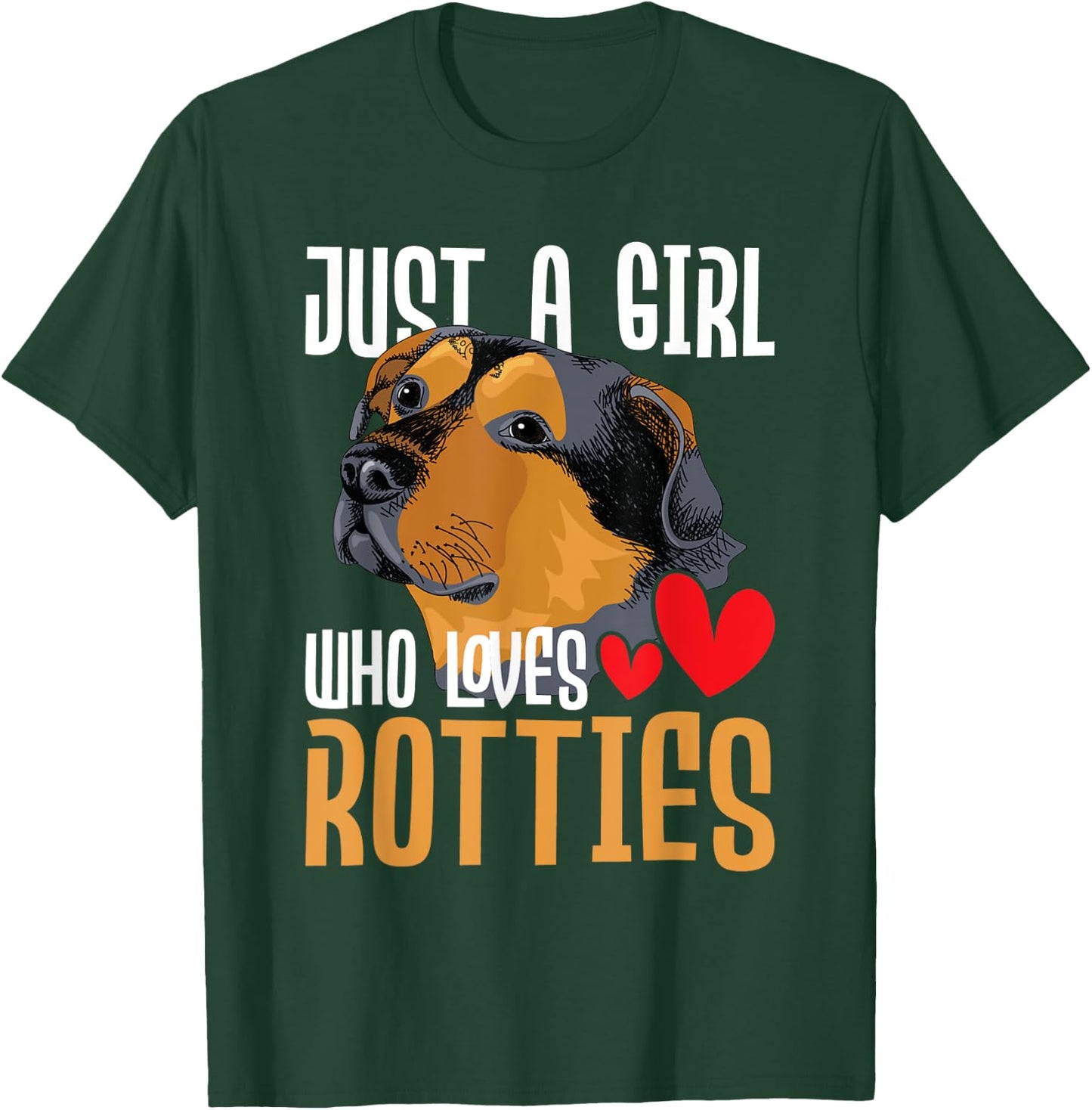 Just A Girl Who Loves Rotties - Rottweiler Dog Owner Puppy T-Shirt - T-Shirt | Forest