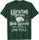 Book Wizard Isn't an Official Job Title - Librarian Library T-Shirt - T-Shirt | Forest