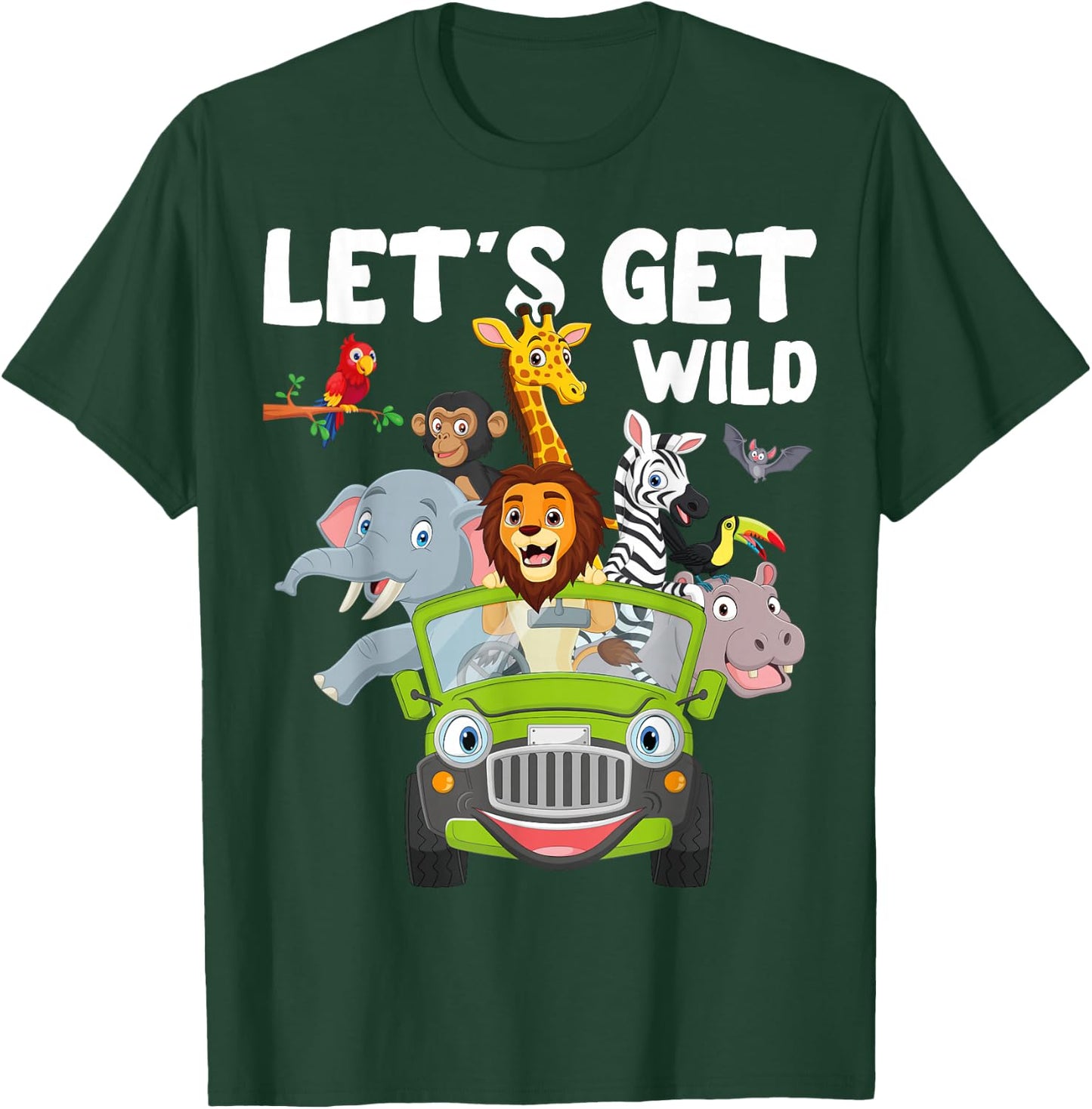 Zoo Animals Wildlife Lover Let's Get Wild Funny Safari T-Shirt - T-Shirt | Forest