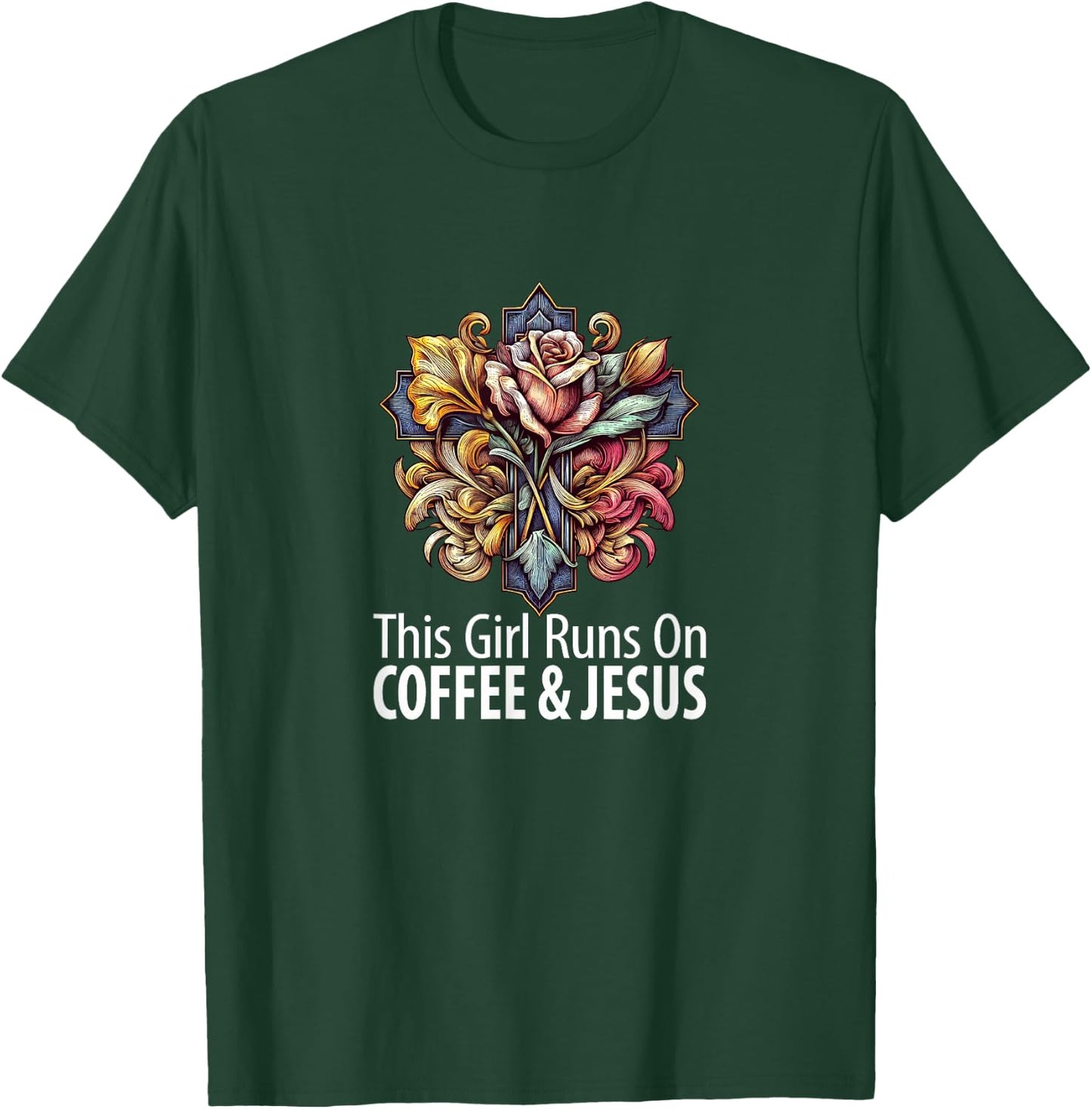 This Girl Runs On Coffee & Jesus T-Shirt - T-Shirt | Forest