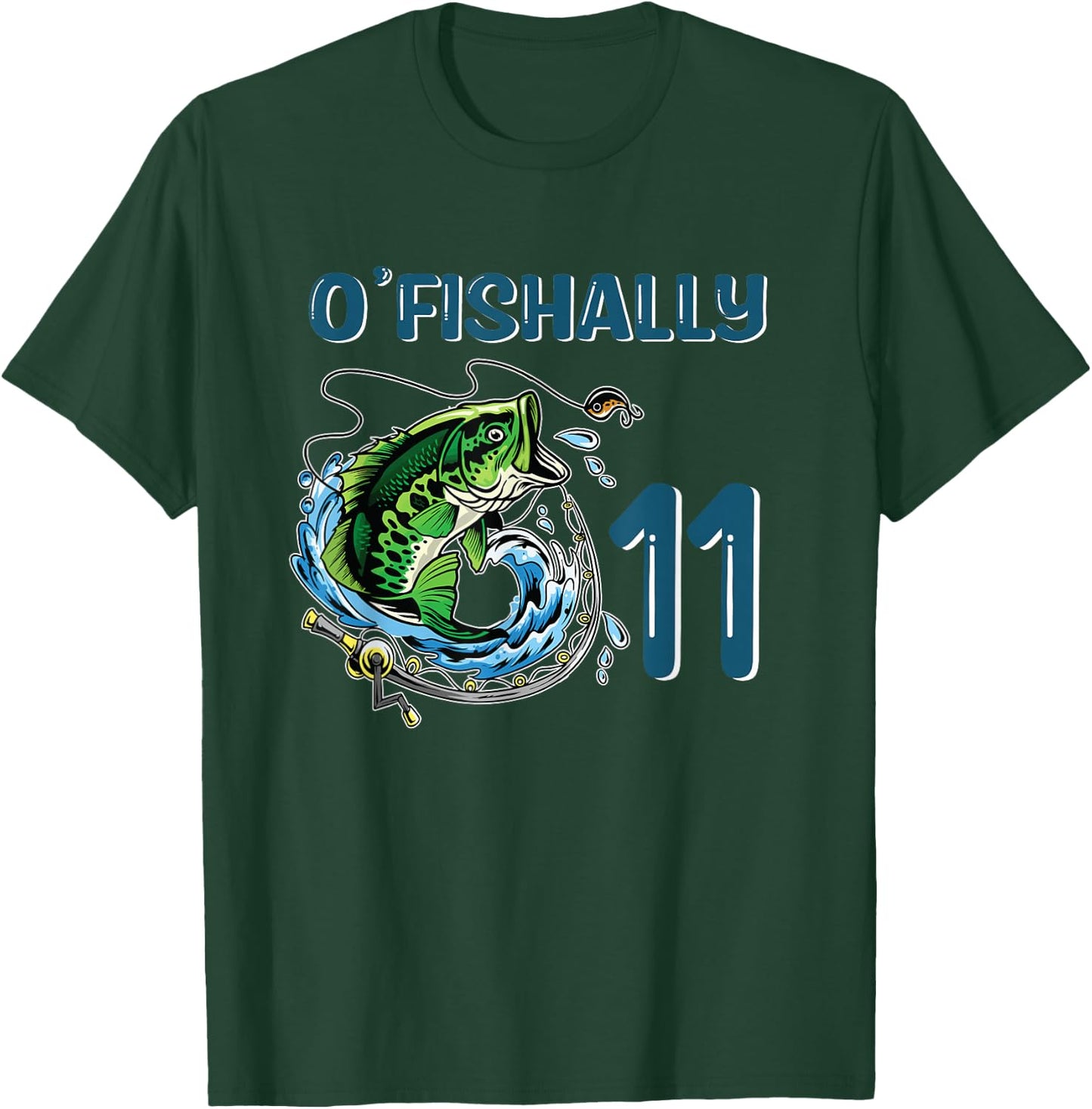 O-Fishally 11 Years Old Fisherman 11th Birthday Fishing T-Shirt - T-Shirt | Forest