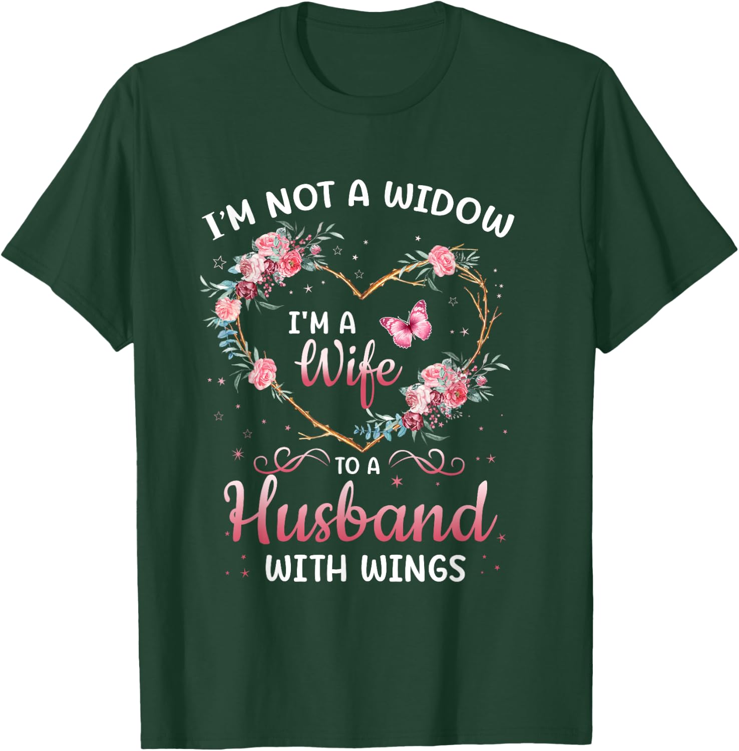 I'm not a widow I'm a wife to a husband with wings T-Shirt - T-Shirt | Forest