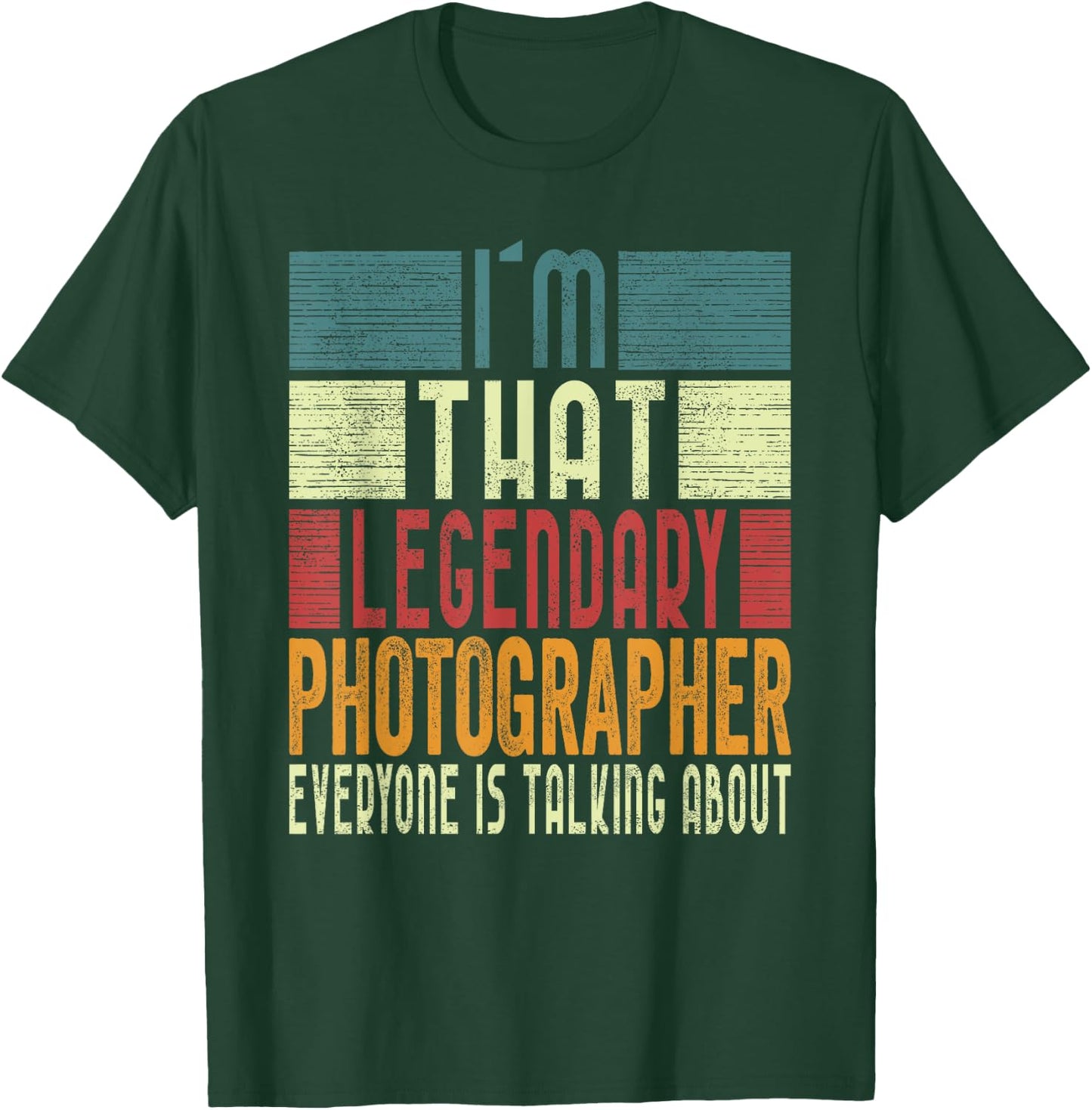 I´m That Legendary PhotographER Costume Adult T-Shirt - T-Shirt | Forest