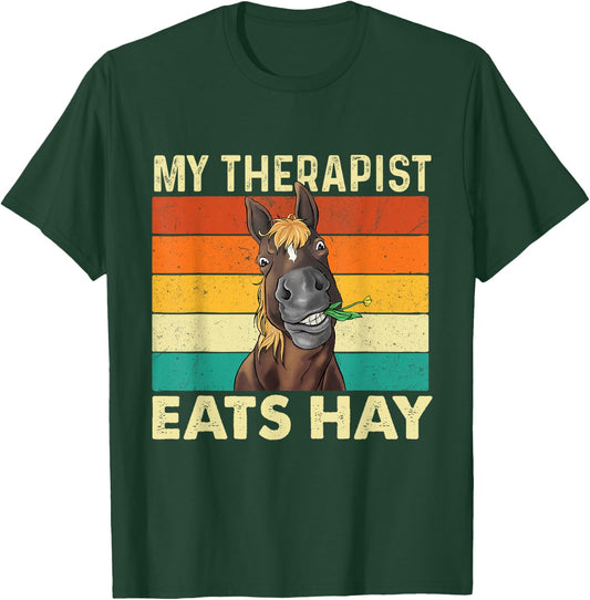 My Therapist Eats Hay - Retro Vintage Horse Lover Equestrian T-Shirt - T-Shirt | Forest