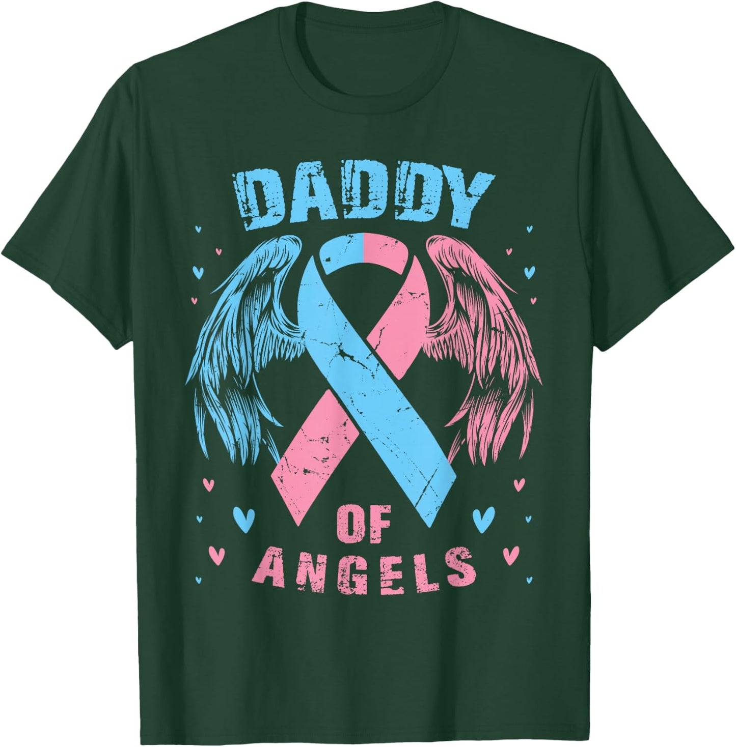 Daddy of Angels Pregnancy Miscarriage Child Loss Pink Blue T-Shirt - T-Shirt | Forest