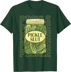 Pickle Slut Funny Pickle Slut Who Loves Pickles Apaprel T-Shirt - T-Shirt | Forest