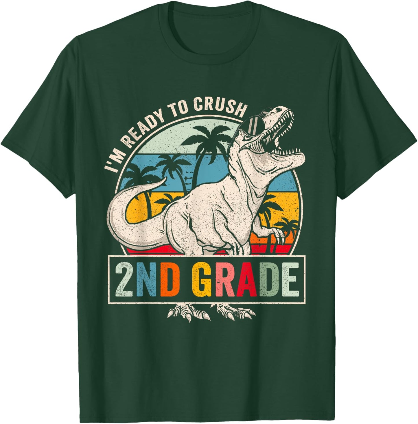 I'm Ready To Crush 2nd Grade Dinosaur Boys Back To School T-Shirt - T-Shirt | Forest