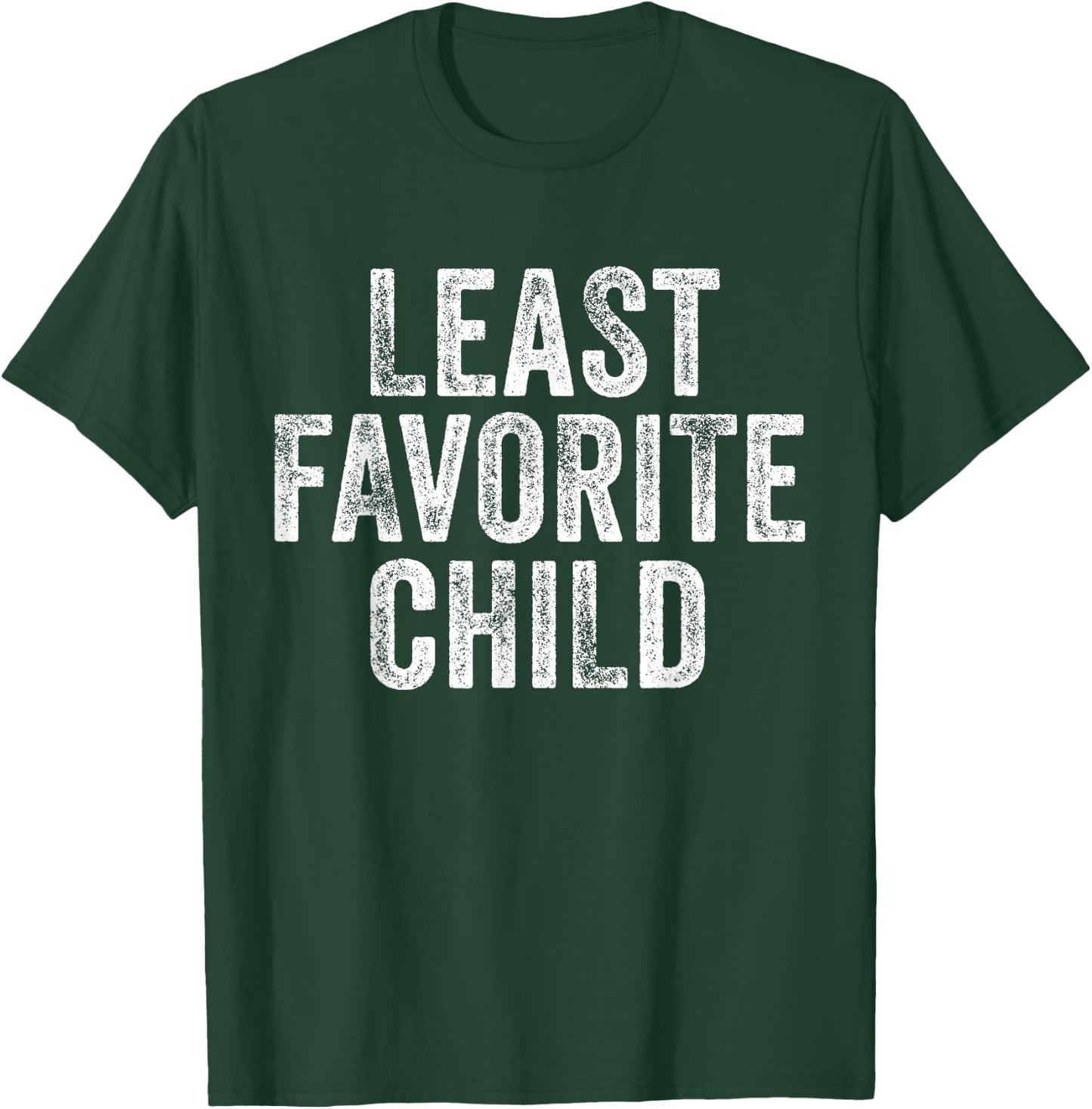 Least Favorite Child Mom Dad Son Funny Vintage T-Shirt - T-Shirt | Forest