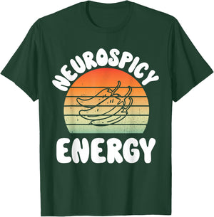 Neurospicy Energy Neurodivergence ADD Autism Aspergers ADHD T-Shirt - T-Shirt | Forest