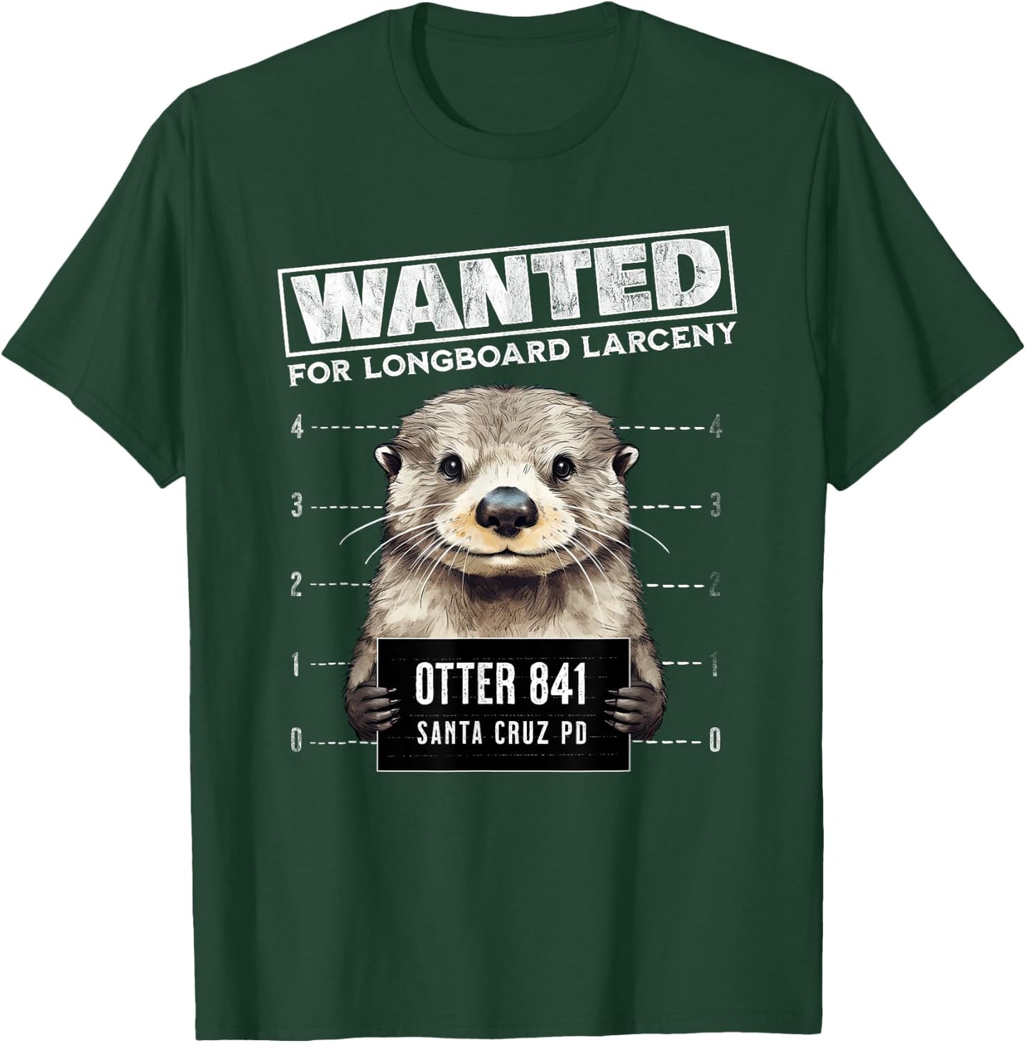 Surfing Otter 841 Wanted for Long Board Larceny Funny Cali T-Shirt - T-Shirt | Forest
