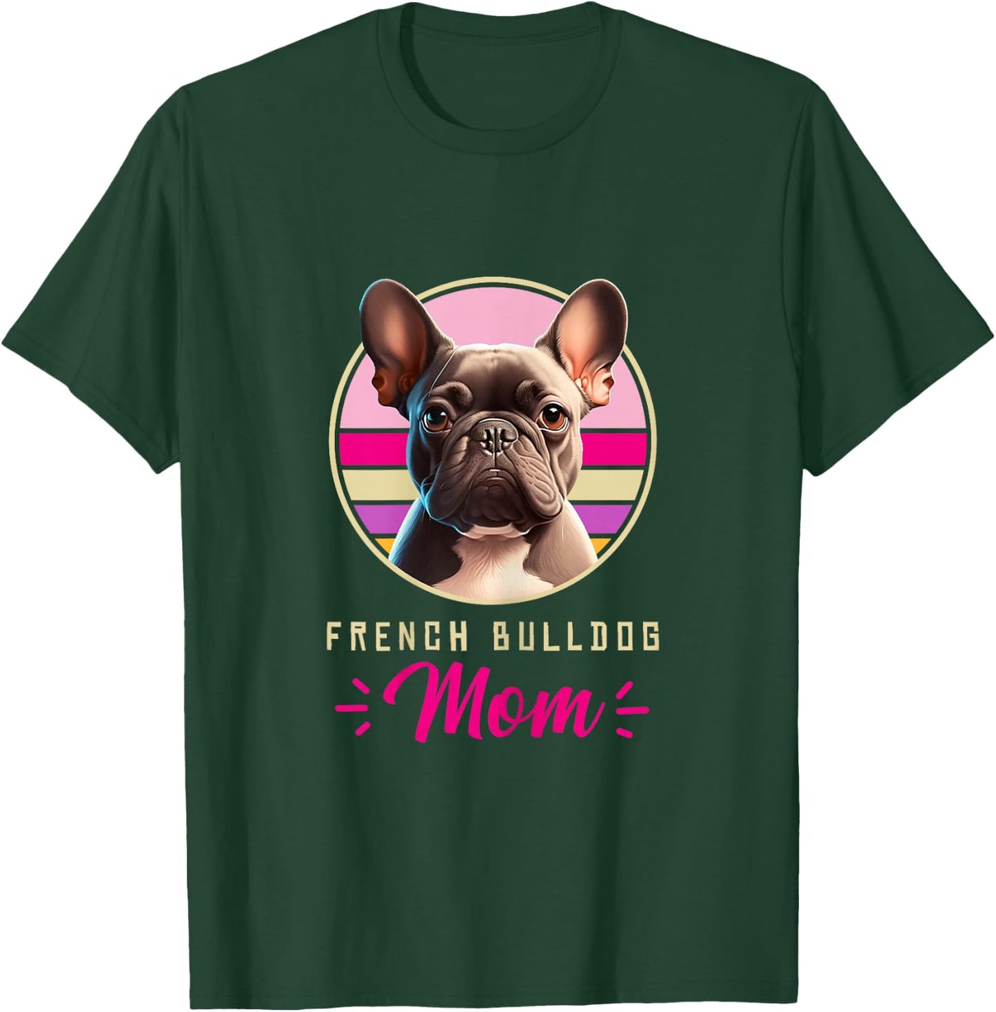 Funny French Bulldog Retro Outfits Clothes Frenchie Dog Mom T-Shirt - T-Shirt | Forest