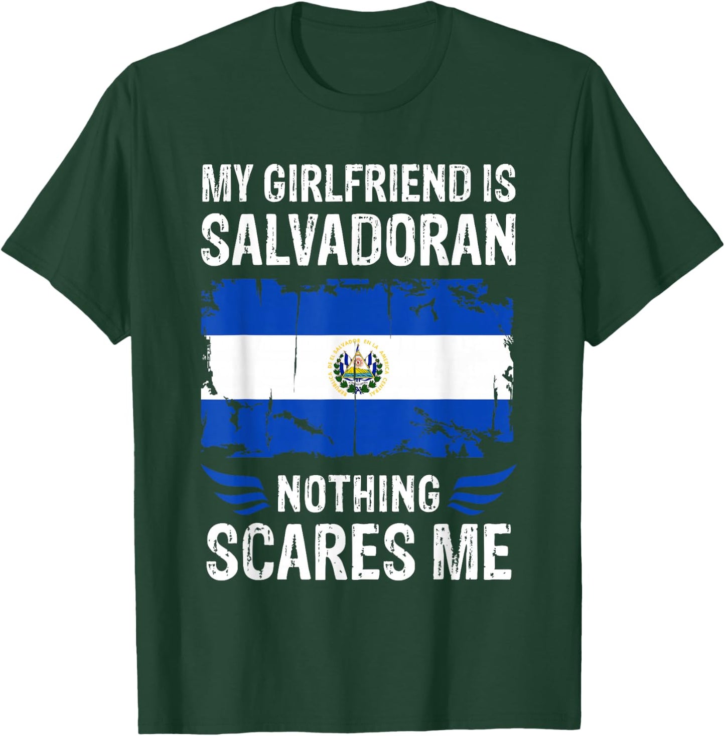 My Girlfriend Is Salvadoran Nothing Scares Me Salvador Flag T-Shirt - T-Shirt | Forest