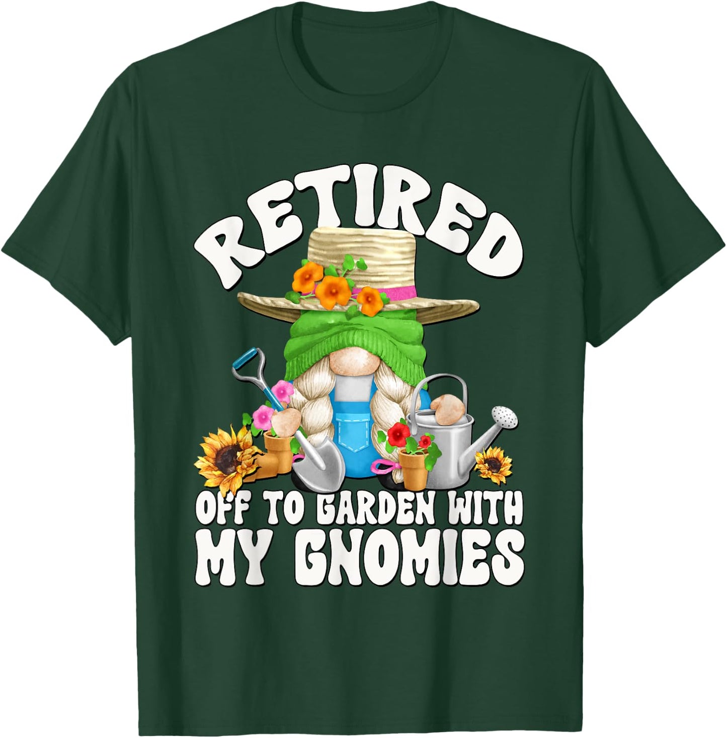 Cute Retirement Gardening Grandma Gnome Garden Mom T-Shirt - T-Shirt | Forest