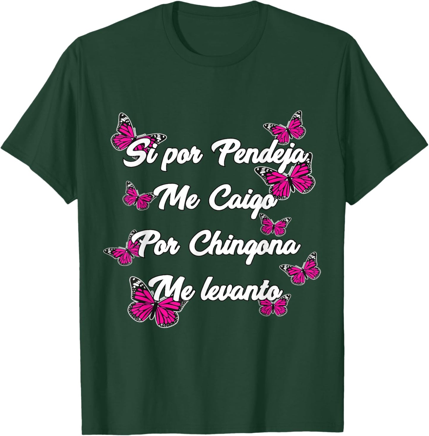 Latina Sayings Badass Mexicans Chingona Cabrona Hispanic T-Shirt - T-Shirt | Forest