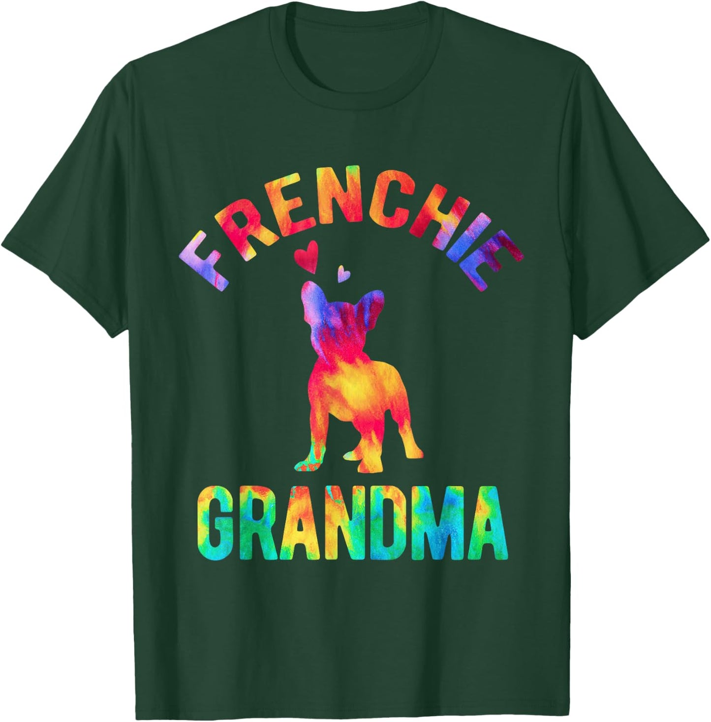 Frenchie Grandma French Bulldog Lover French Bulldog Grandma T-Shirt - T-Shirt | Forest