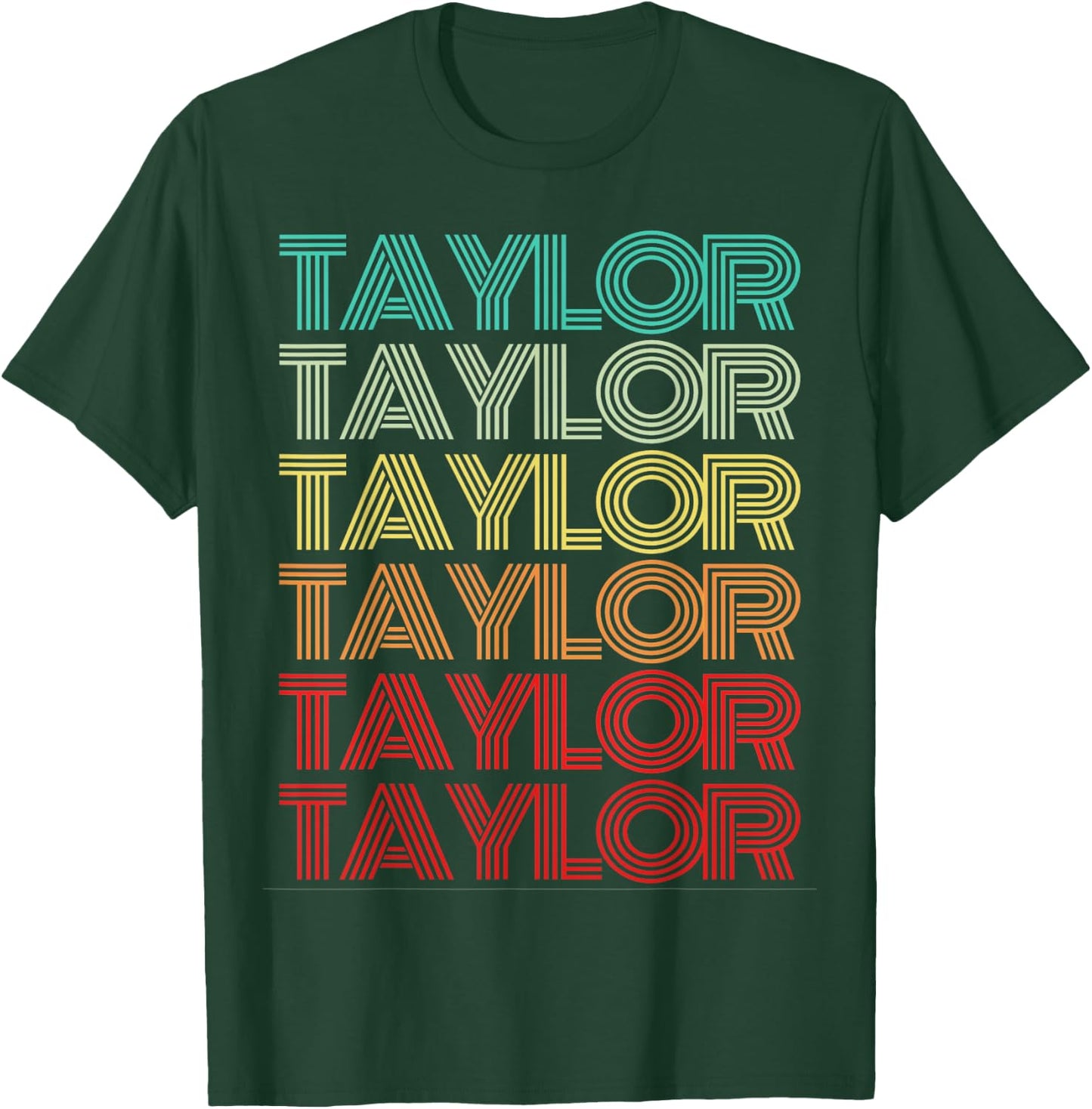 First Name TAYLOR Girl Retro Personalized Groovy My Birthday T-Shirt - T-Shirt | Forest
