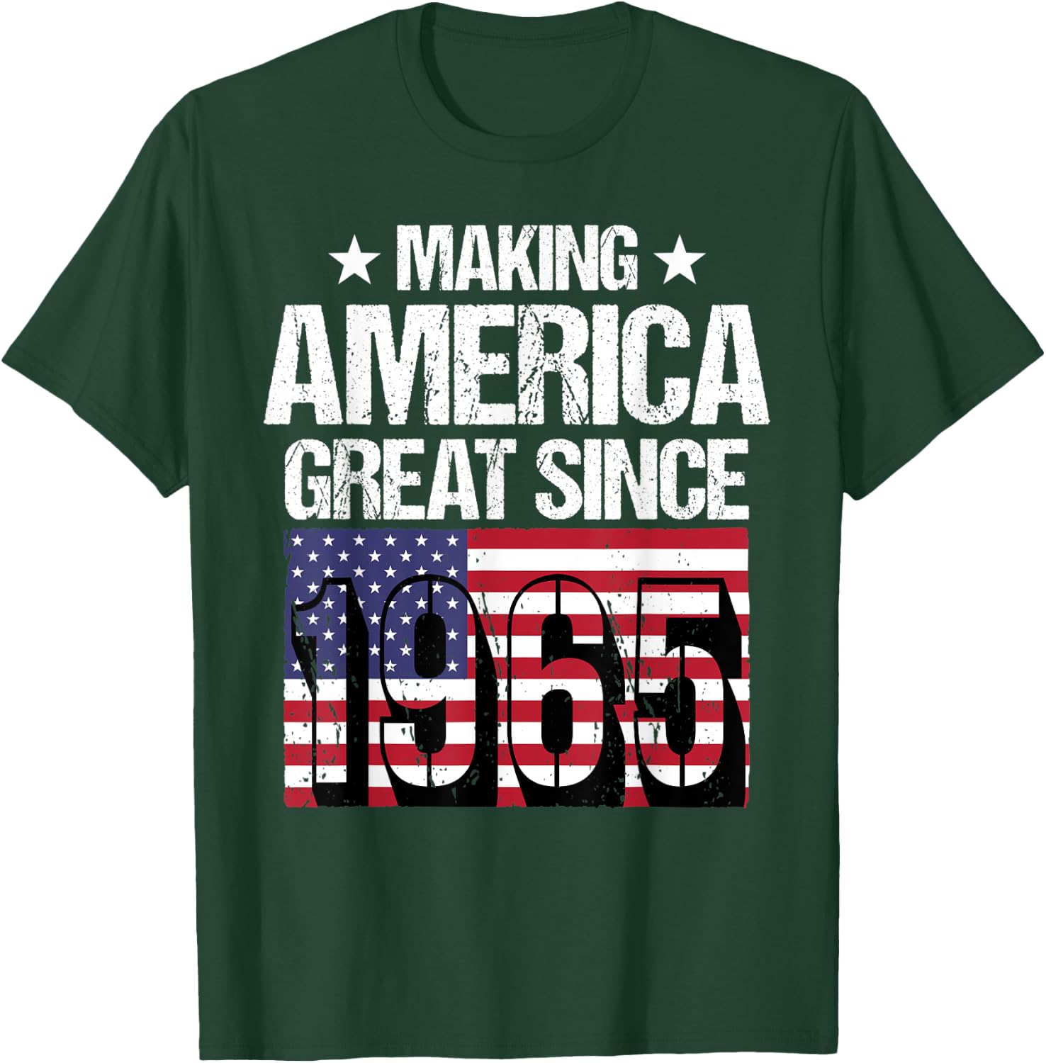 Making America Great Since 1965 T-Shirt - T-Shirt | Forest