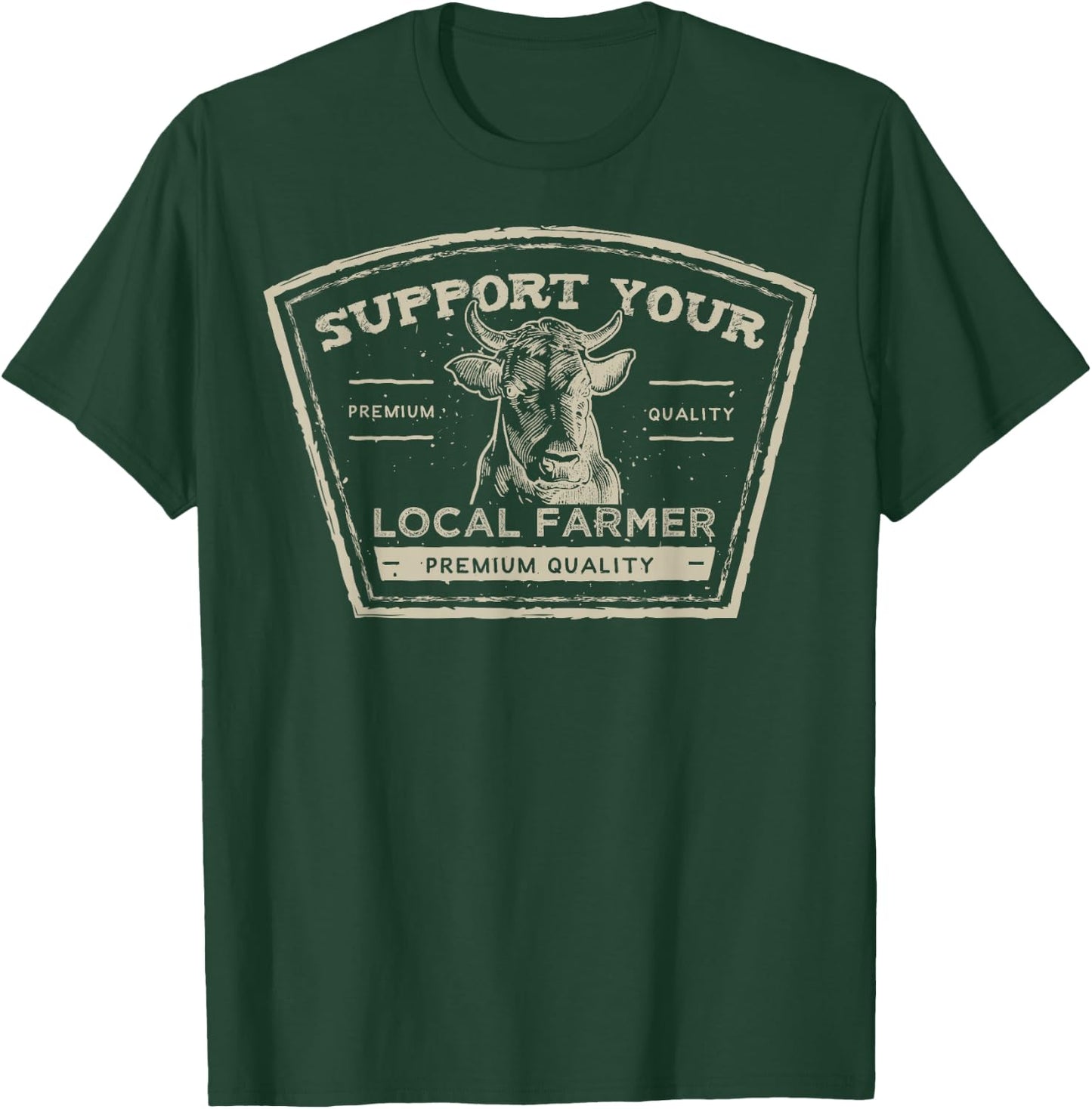 Support Your Local Farmer Eat Beef T-Shirt - T-Shirt | Forest