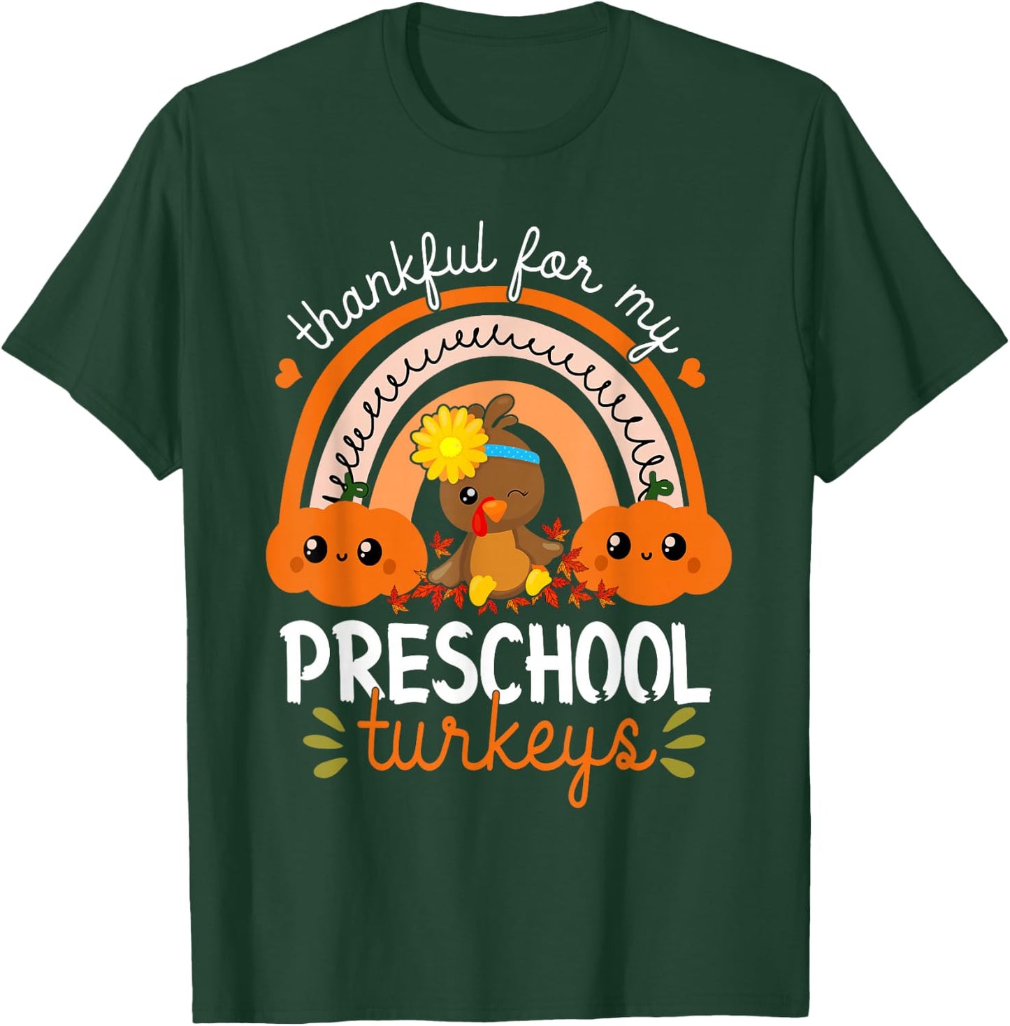 Teacher Thanksgiving Thankful For My Preschool Turkeys T-Shirt - T-Shirt | Forest