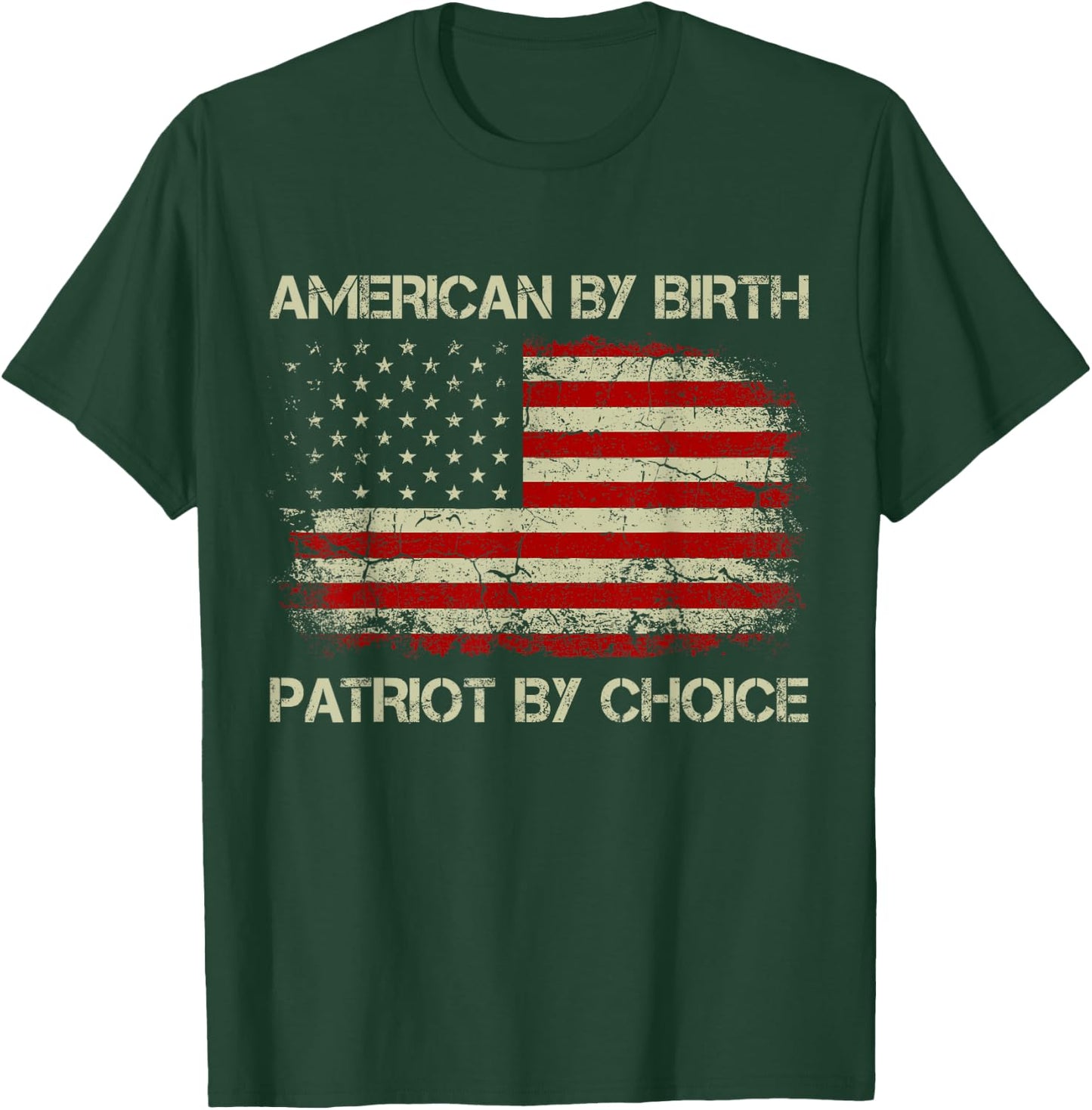 American By Birth Patriot By Choice American Flag T-Shirt - T-Shirt | Forest