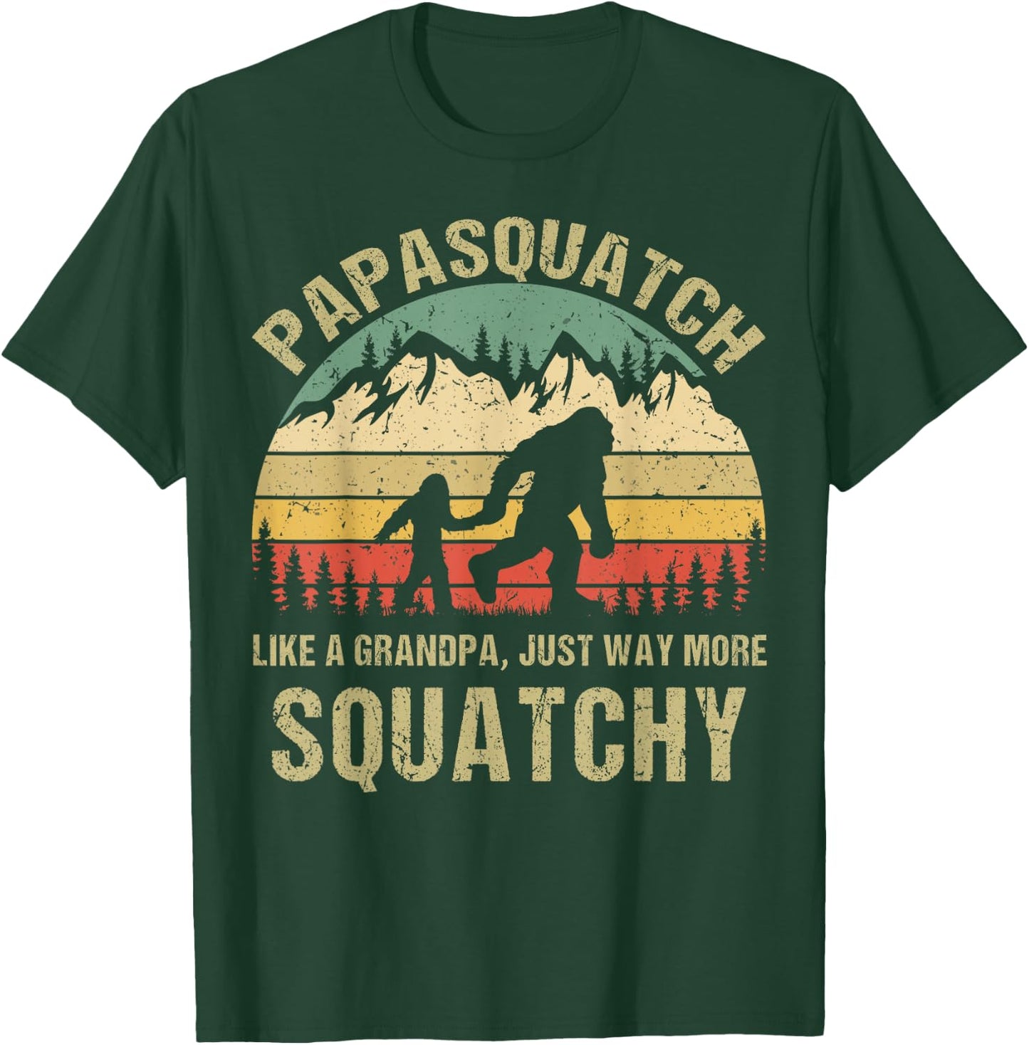Retro Papa Squatch Like A Grandpa Funny Bigfoot Sasquatchy T-Shirt - T-Shirt | Forest