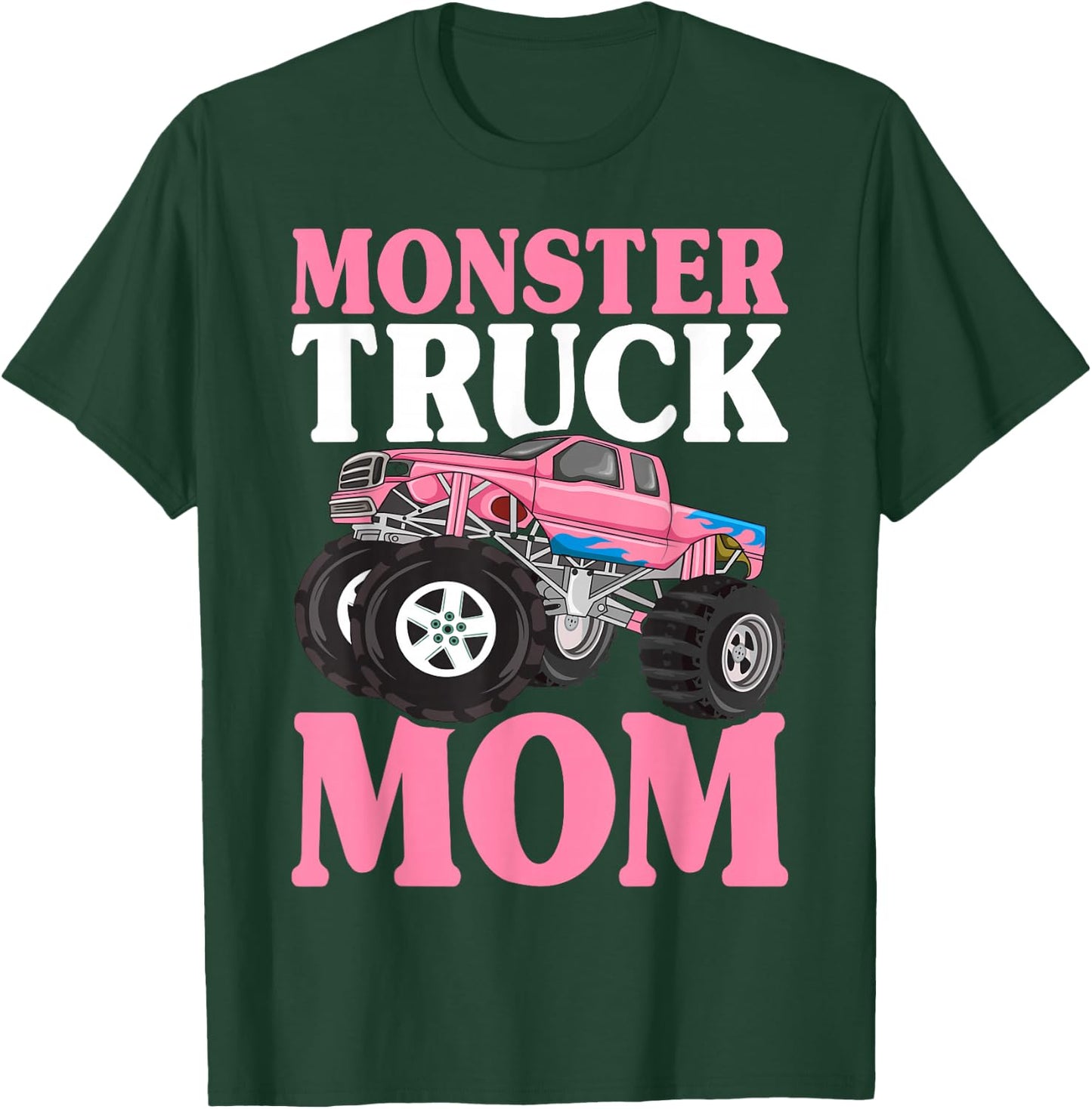 Monster Truck Mom Truck Lover Mom T-Shirt - T-Shirt | Forest