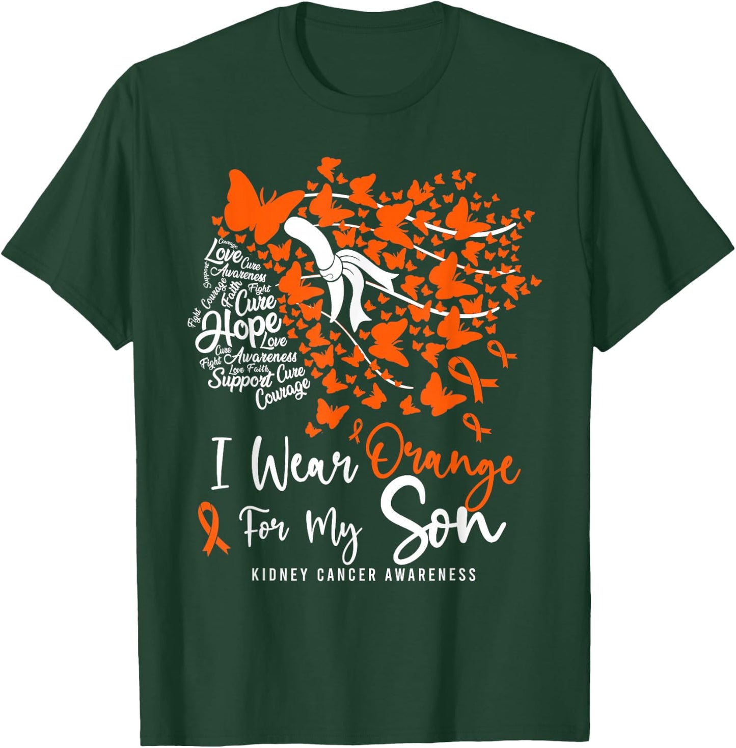 I Wear Orange For My Son Kidney Cancer Awareness Month T-Shirt - T-Shirt | Forest