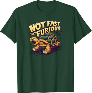 Not Fast Just Furious, Turtle Shirt, Sarcastic Funny Shirt T-Shirt - T-Shirt | Forest