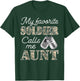 My Favorite Soldier Calls Me Aunt Proud US Army Family T-Shirt - T-Shirt | Forest