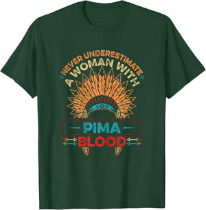 Pima Tribe Quote for a Proud Pima Girl T-Shirt - T-Shirt | Forest