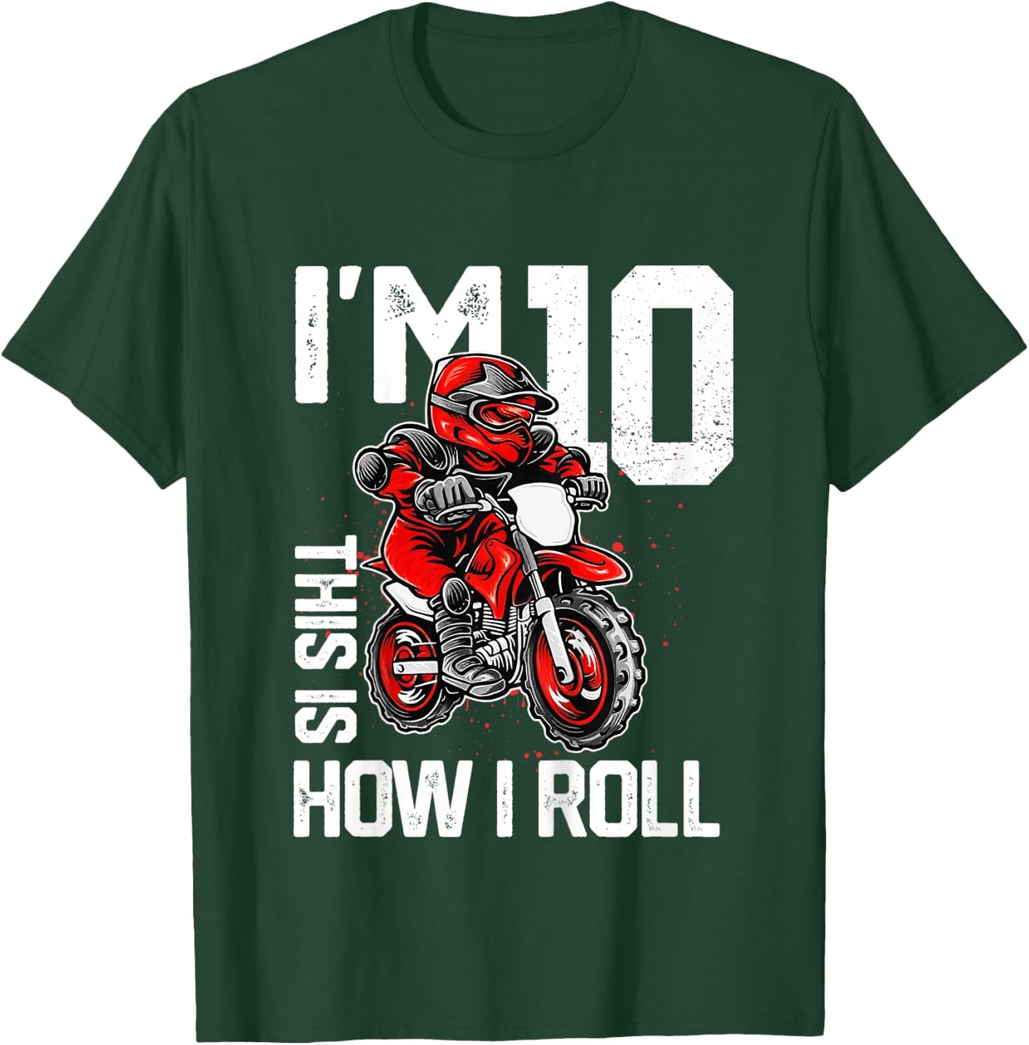 Kids Im 10 This Is How I Roll Dirt Bike 10th Birthday Party Boys T-Shirt - T-Shirt | Forest