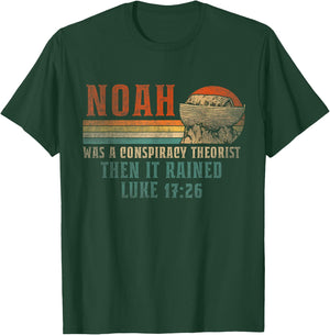 Retro Vintage Noah Was A Conspiracy Theorist Then It Rained T-Shirt - T-Shirt | Forest
